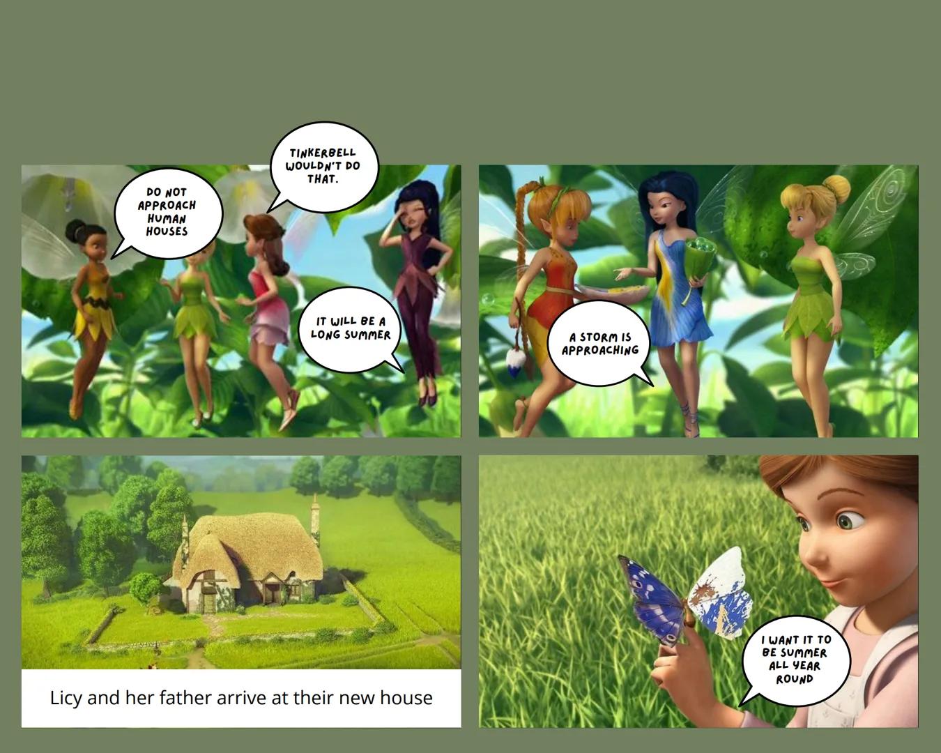 TINKERBELL FAIRIES TO THE RESCUE
They say that fairies and humans have not seen
each other in any era, that summer.
And this is how summer b