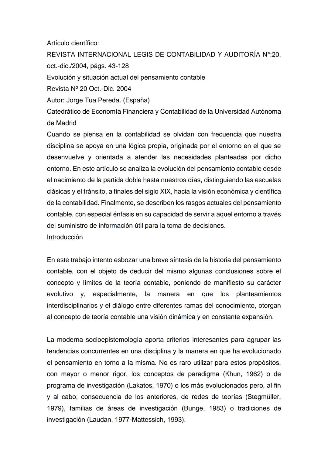 Artículo científico:
REVISTA INTERNACIONAL LEGIS DE CONTABILIDAD Y AUDITORÍA Nº:20,
Oct.-dic./2004, págs. 43-128
Evolución y situación actua
