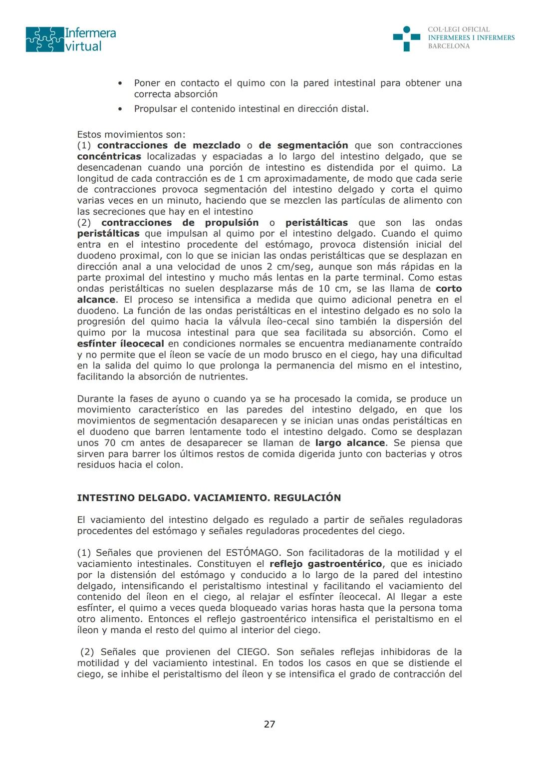 --- OCR Start ---
Infermera
virtual
DOCUMENTO ORIGINAL DE LA AUTORA
COL·LEGI OFICIAL
INFERMERES I INFERMERS
BARCELONA
SISTEMA DIGESTIVO:
