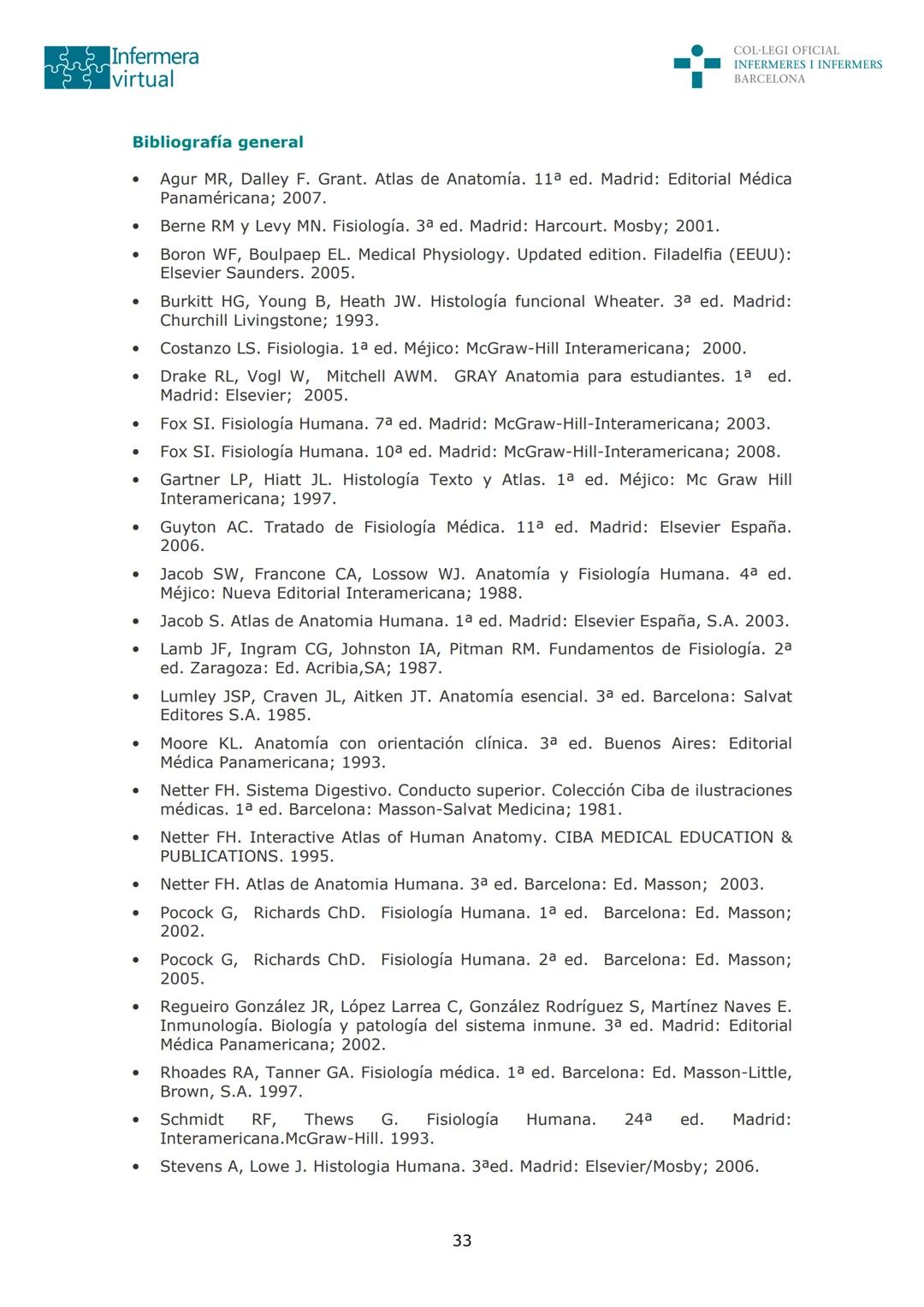 --- OCR Start ---
Infermera
virtual
DOCUMENTO ORIGINAL DE LA AUTORA
COL·LEGI OFICIAL
INFERMERES I INFERMERS
BARCELONA
SISTEMA DIGESTIVO: