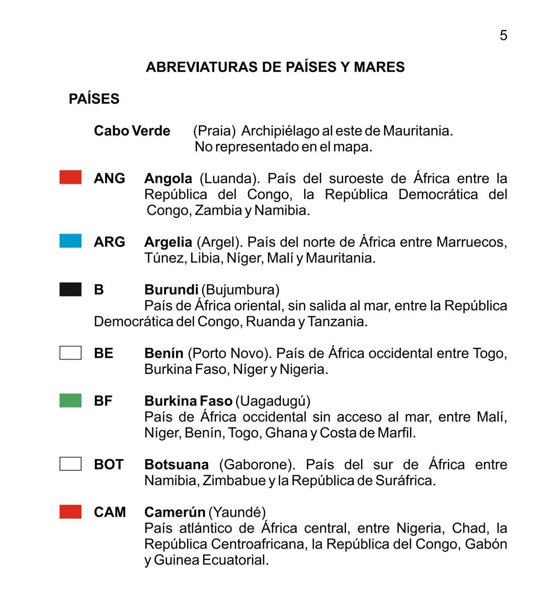 # MAPA POLÍTICO DE ÁFRICA
# LISTA ALFABÉTICA DE PAÍSES
Y GUÍA DE CLAVES
<img src="mapa_politico_africa.png" alt="Mapa político de África">