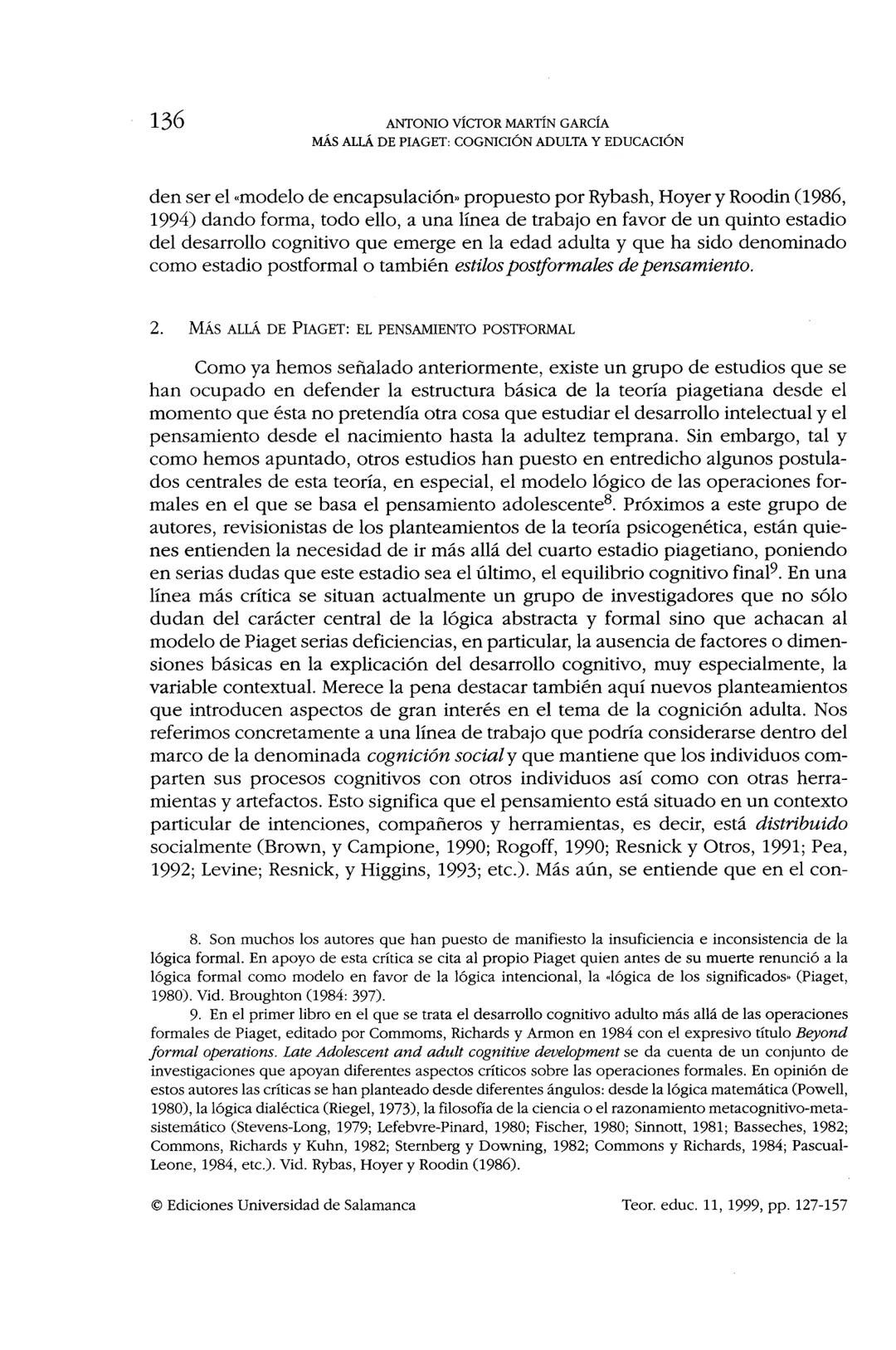 ISSN: 1130-3743
MÁS ALLÁ DE PIAGET: COGNICIÓN ADULTA
Y EDUCACIÓN
Beyond Piaget: adult cognition and education
Antonio Víctor MARTÍN GARCÍA
U