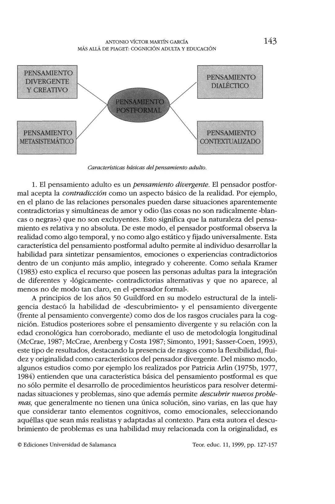 ISSN: 1130-3743
MÁS ALLÁ DE PIAGET: COGNICIÓN ADULTA
Y EDUCACIÓN
Beyond Piaget: adult cognition and education
Antonio Víctor MARTÍN GARCÍA
U