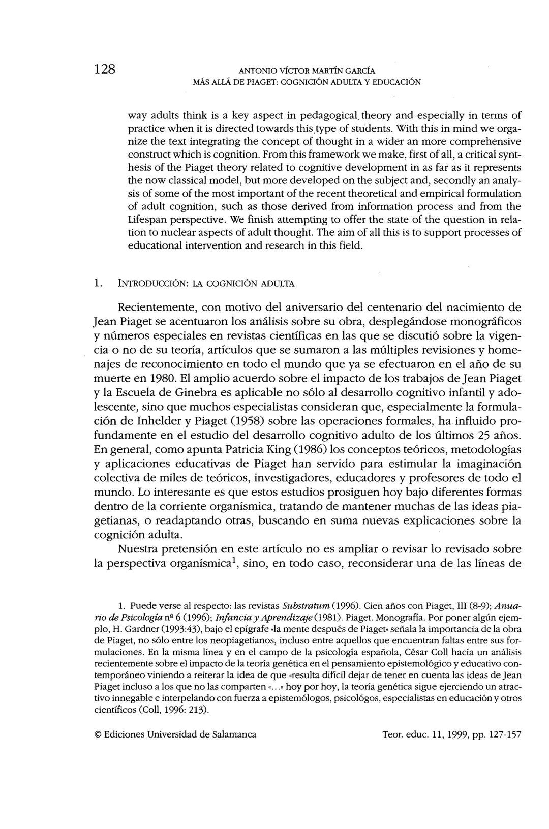 ISSN: 1130-3743
MÁS ALLÁ DE PIAGET: COGNICIÓN ADULTA
Y EDUCACIÓN
Beyond Piaget: adult cognition and education
Antonio Víctor MARTÍN GARCÍA
U