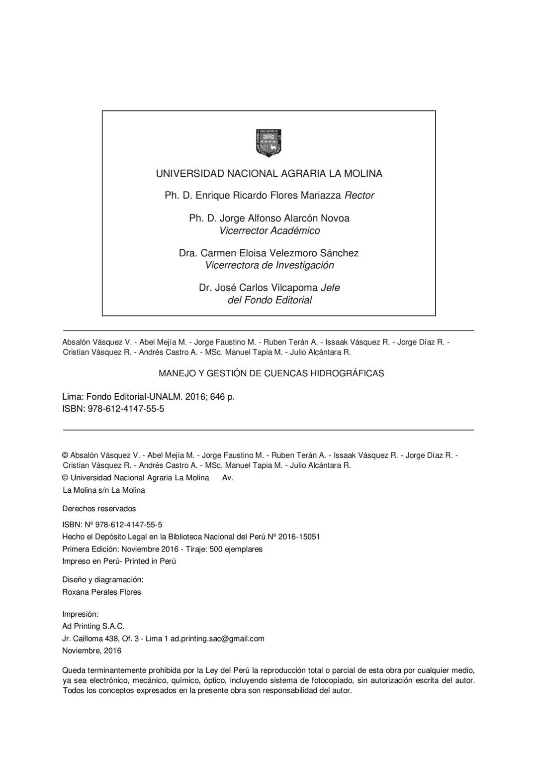 + HOMINEM
Universidad Nacional Agraria La Molina
MANEJO Y GESTIÓN DE
CUENÇAS
HIDROGRAFICAS
Absalón Vásquez Villanueva
Abel Mejía Marcac
