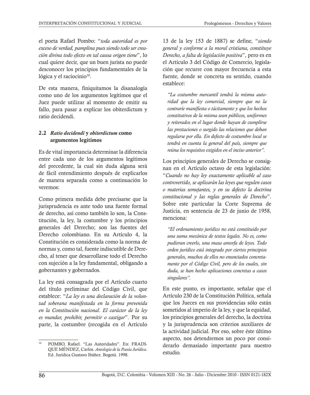 ## INTERPRETACIÓN
CONSTITUCIONAL Y JUDICIAL.
COMO LEER SENTENCIAS
JUDICIALES*
Sergio Rodríguez Alzate**
Fecha de recepción: 11 de Octubre