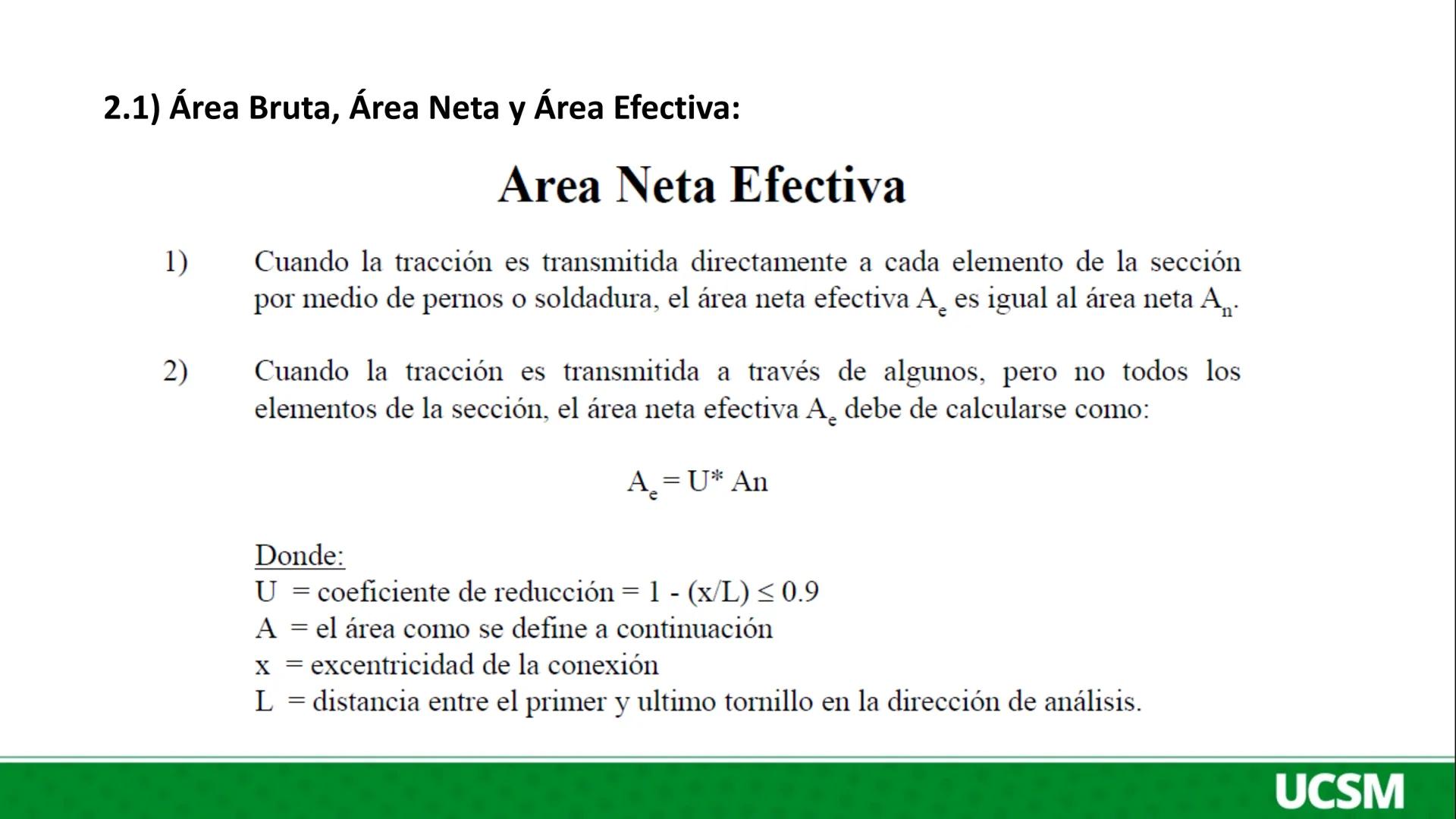 Universidad Católica
de Santa María
DISEÑO EN ACERO Y MADERA
II UNIDAD:
DISEÑO A TRACCION EN ACERO ESTRUCTURAL
Ing. Olger Javier Febres Rosa