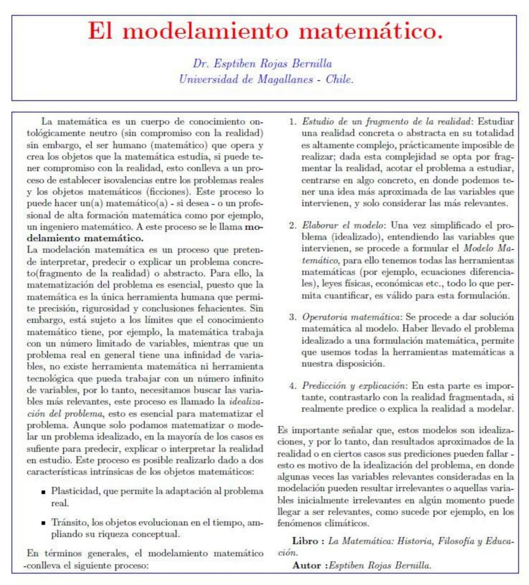 El modelamiento matemático.
Dr. Esptiben Rojas Bernilla
Universidad de Magallanes - Chile.
La matemática es un cuerpo de conocimiento on-tol