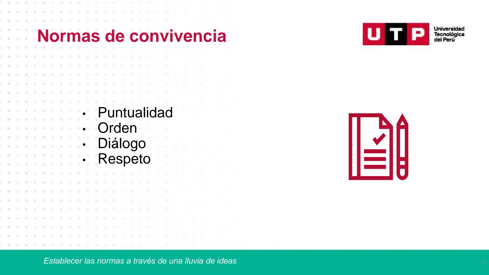 Bases biológicas del
comportamiento
Sesión 01: Historia de las neurociencias
Universidad
UTP Tecnológica
del Perú Universidad
Normas de conv