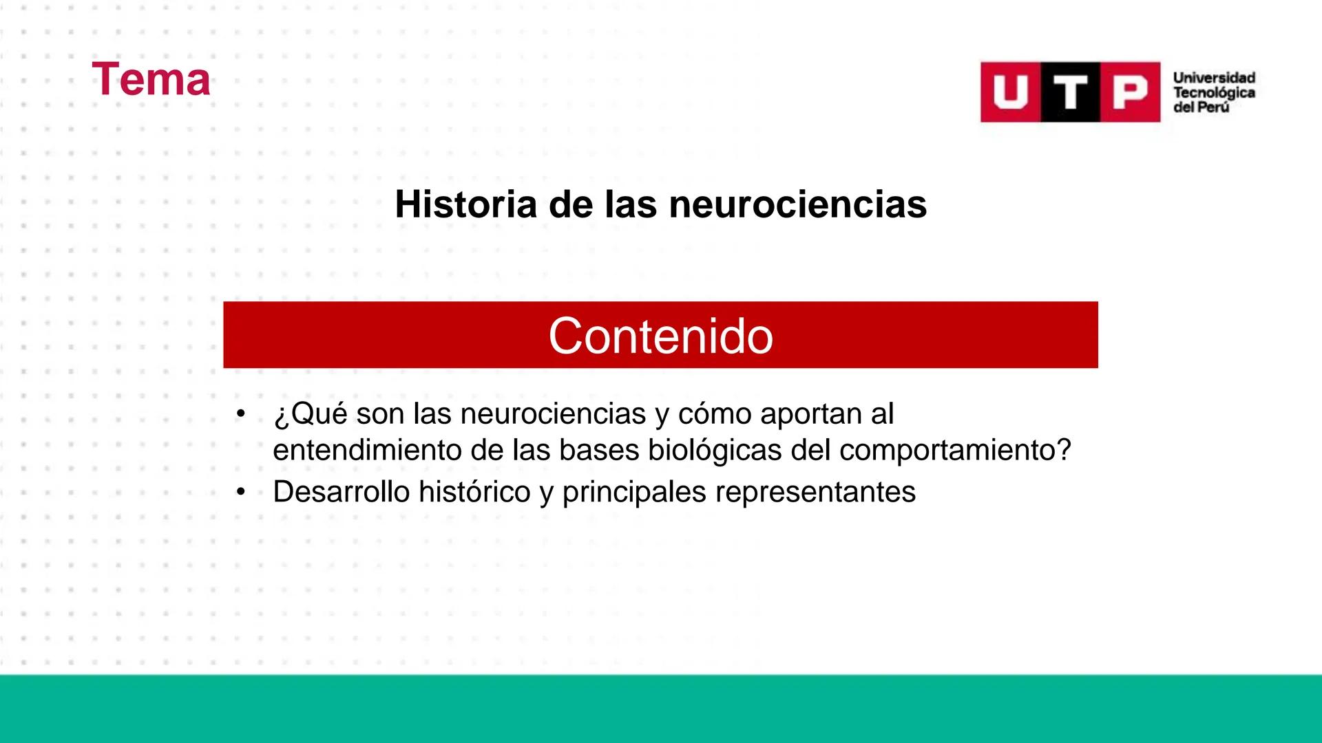 Bases biológicas del
comportamiento
Sesión 01: Historia de las neurociencias
Universidad
UTP Tecnológica
del Perú Universidad
Normas de conv