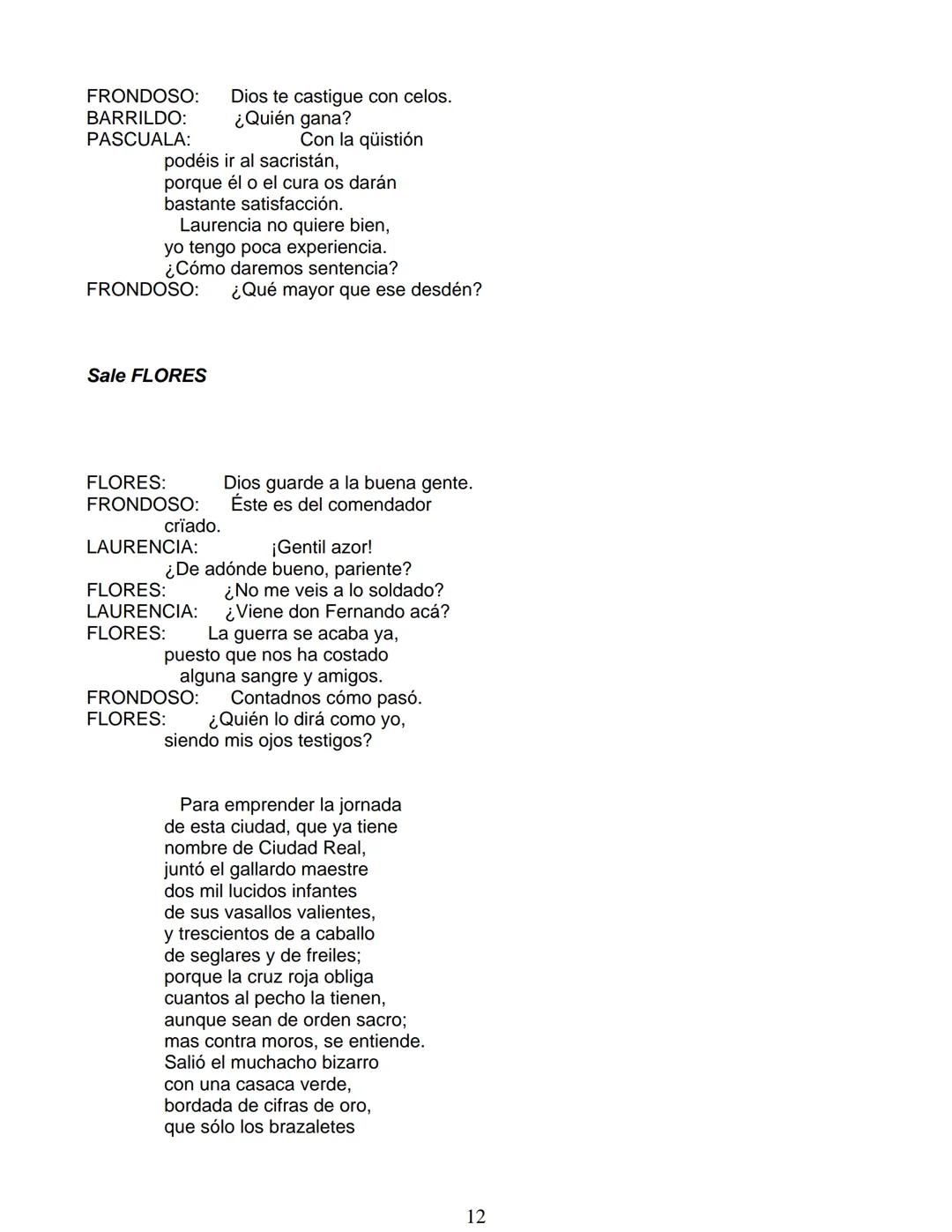 # Lope de Vega
# FUENTEOVEJUNA
***
Personas que hablan en ella:
La reina ISABEL de Castilla
El REY Fernando de Aragón
Rodrigo Téllez Gir