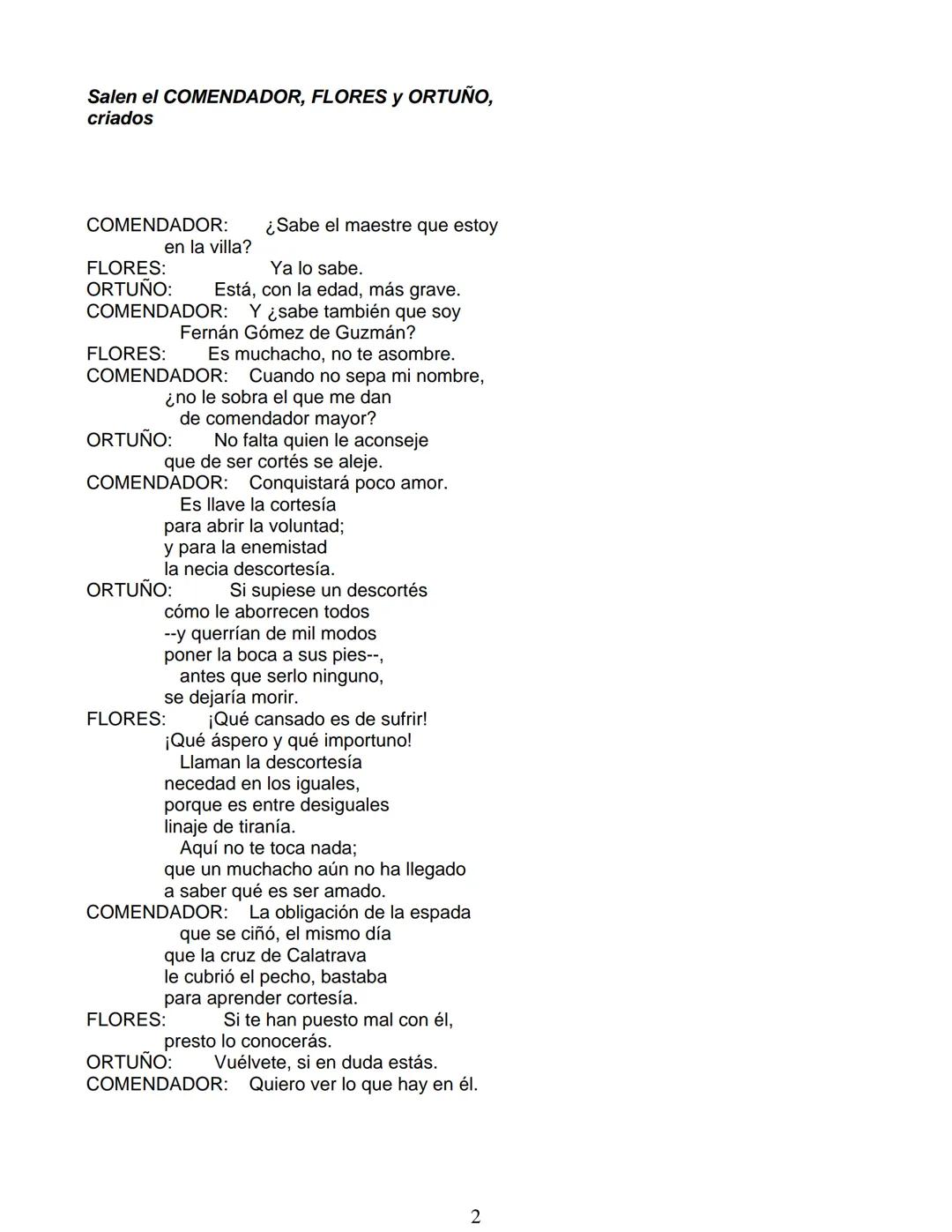 # Lope de Vega
# FUENTEOVEJUNA
***
Personas que hablan en ella:
La reina ISABEL de Castilla
El REY Fernando de Aragón
Rodrigo Téllez Gir