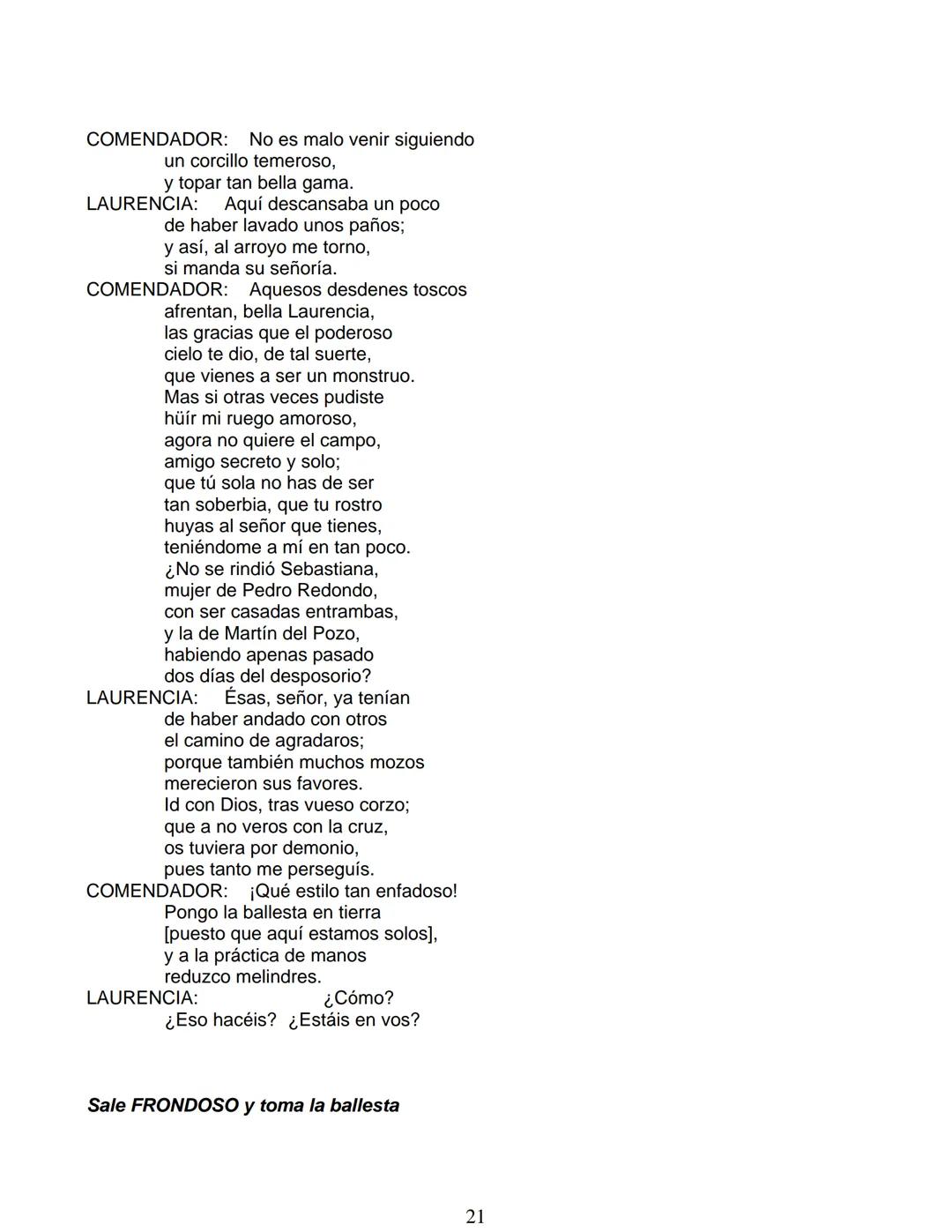 # Lope de Vega
# FUENTEOVEJUNA
***
Personas que hablan en ella:
La reina ISABEL de Castilla
El REY Fernando de Aragón
Rodrigo Téllez Gir