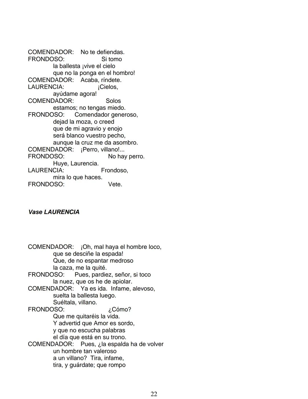 # Lope de Vega
# FUENTEOVEJUNA
***
Personas que hablan en ella:
La reina ISABEL de Castilla
El REY Fernando de Aragón
Rodrigo Téllez Gir