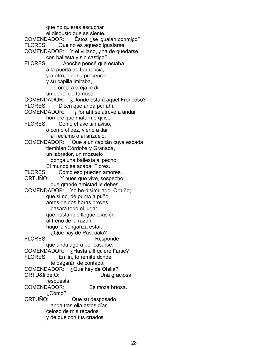 # Lope de Vega
# FUENTEOVEJUNA
***
Personas que hablan en ella:
La reina ISABEL de Castilla
El REY Fernando de Aragón
Rodrigo Téllez Gir