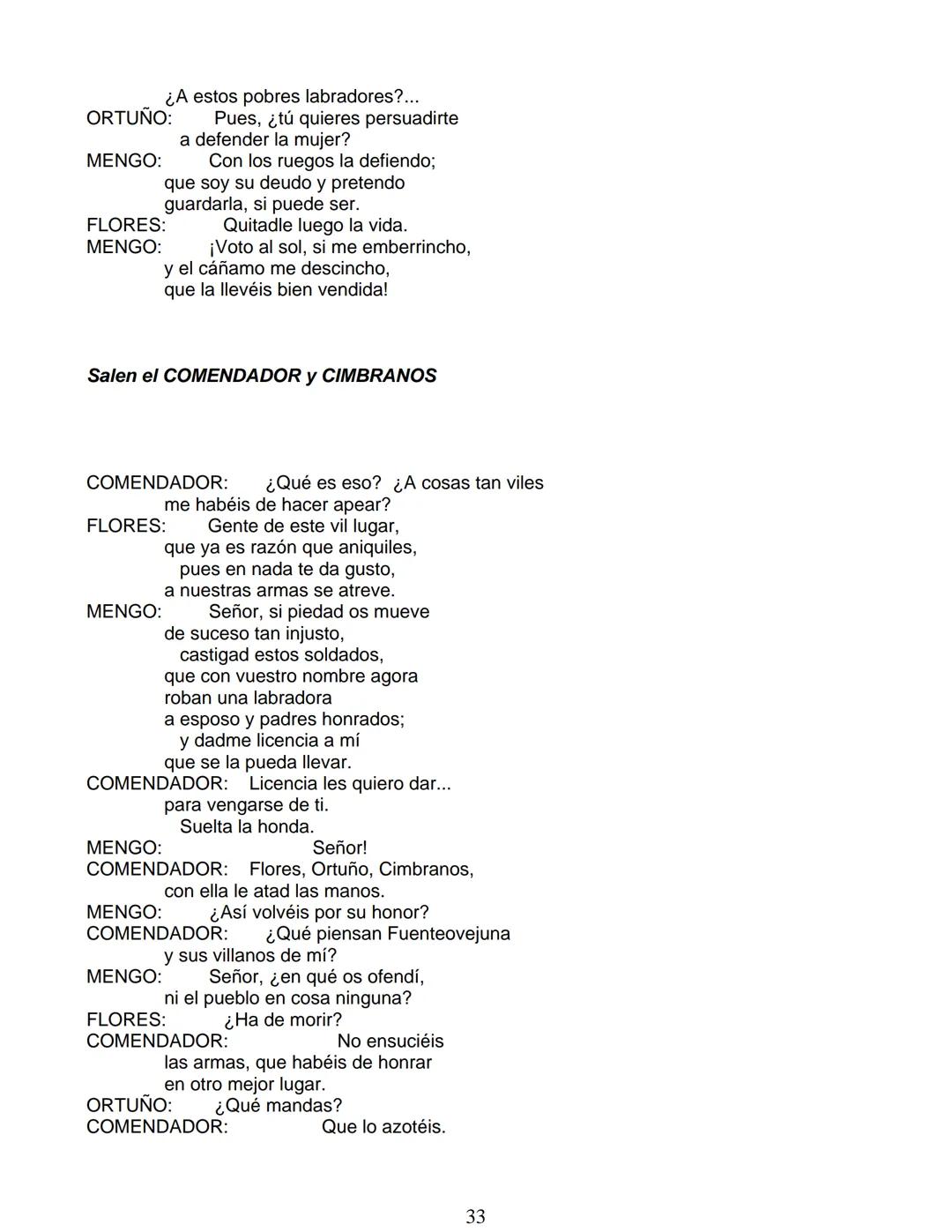 # Lope de Vega
# FUENTEOVEJUNA
***
Personas que hablan en ella:
La reina ISABEL de Castilla
El REY Fernando de Aragón
Rodrigo Téllez Gir