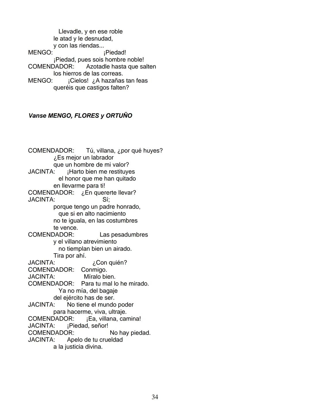 # Lope de Vega
# FUENTEOVEJUNA
***
Personas que hablan en ella:
La reina ISABEL de Castilla
El REY Fernando de Aragón
Rodrigo Téllez Gir