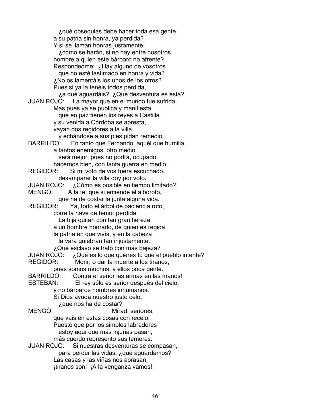 # Lope de Vega
# FUENTEOVEJUNA
***
Personas que hablan en ella:
La reina ISABEL de Castilla
El REY Fernando de Aragón
Rodrigo Téllez Gir