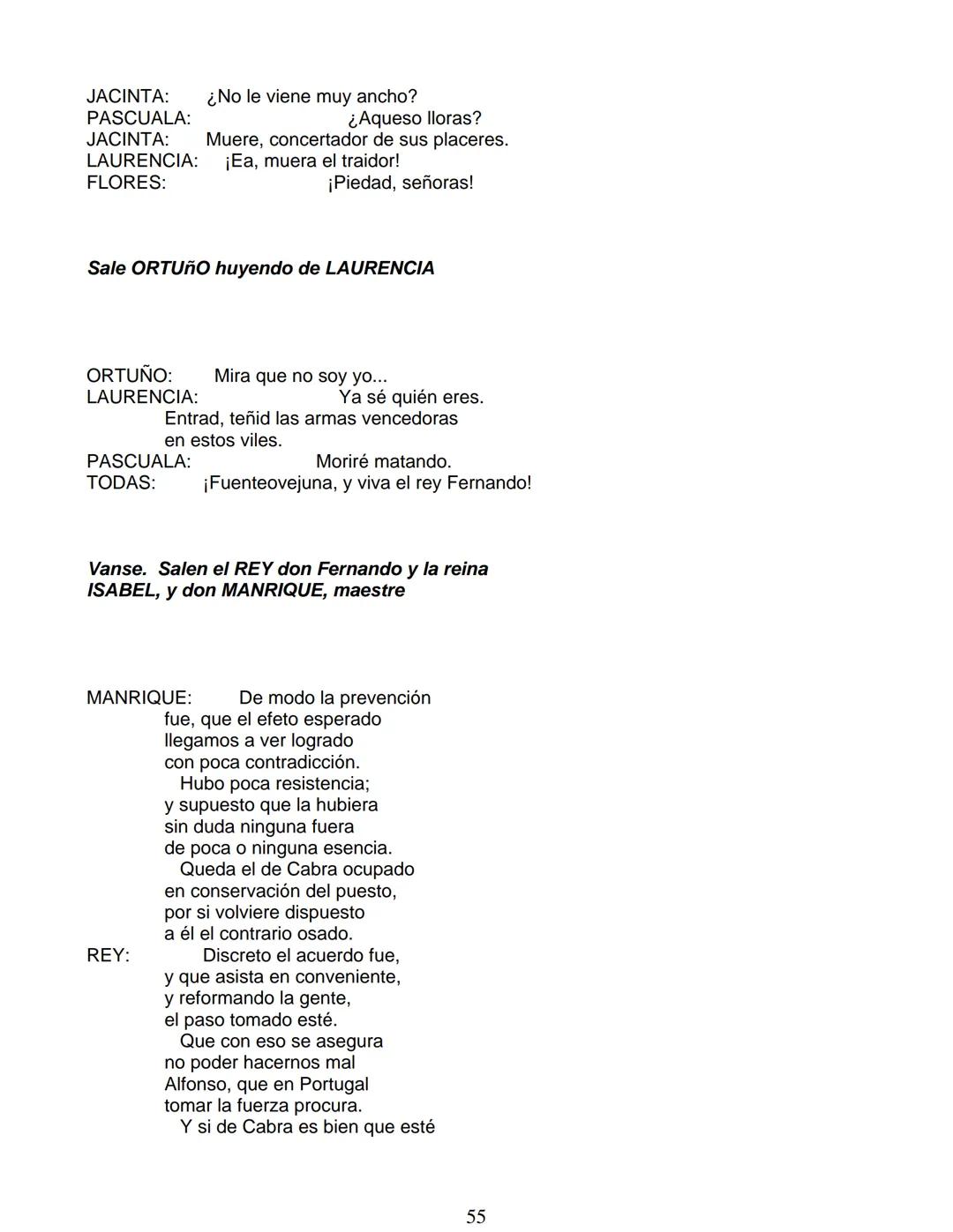 # Lope de Vega
# FUENTEOVEJUNA
***
Personas que hablan en ella:
La reina ISABEL de Castilla
El REY Fernando de Aragón
Rodrigo Téllez Gir