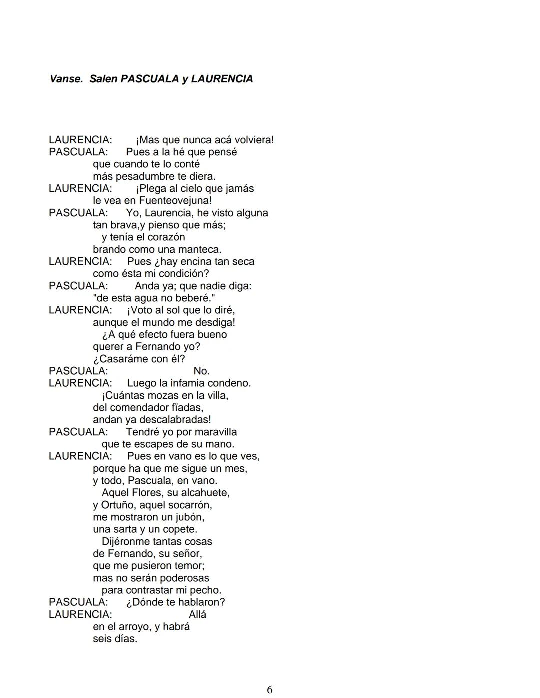 # Lope de Vega
# FUENTEOVEJUNA
***
Personas que hablan en ella:
La reina ISABEL de Castilla
El REY Fernando de Aragón
Rodrigo Téllez Gir