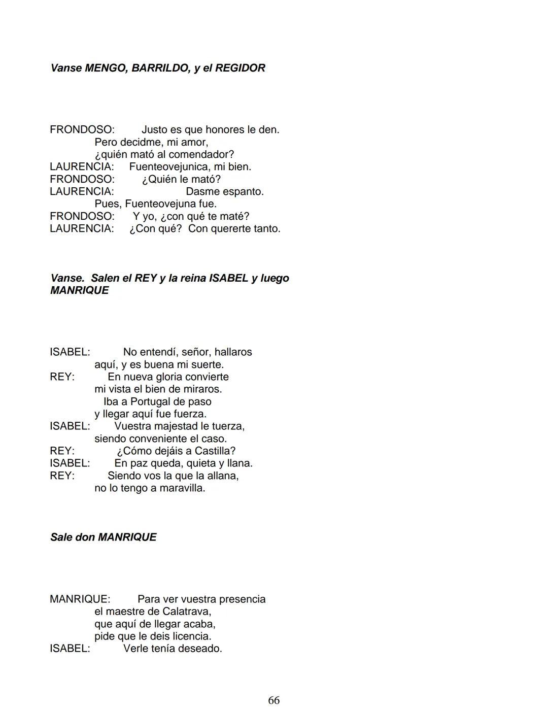 # Lope de Vega
# FUENTEOVEJUNA
***
Personas que hablan en ella:
La reina ISABEL de Castilla
El REY Fernando de Aragón
Rodrigo Téllez Gir