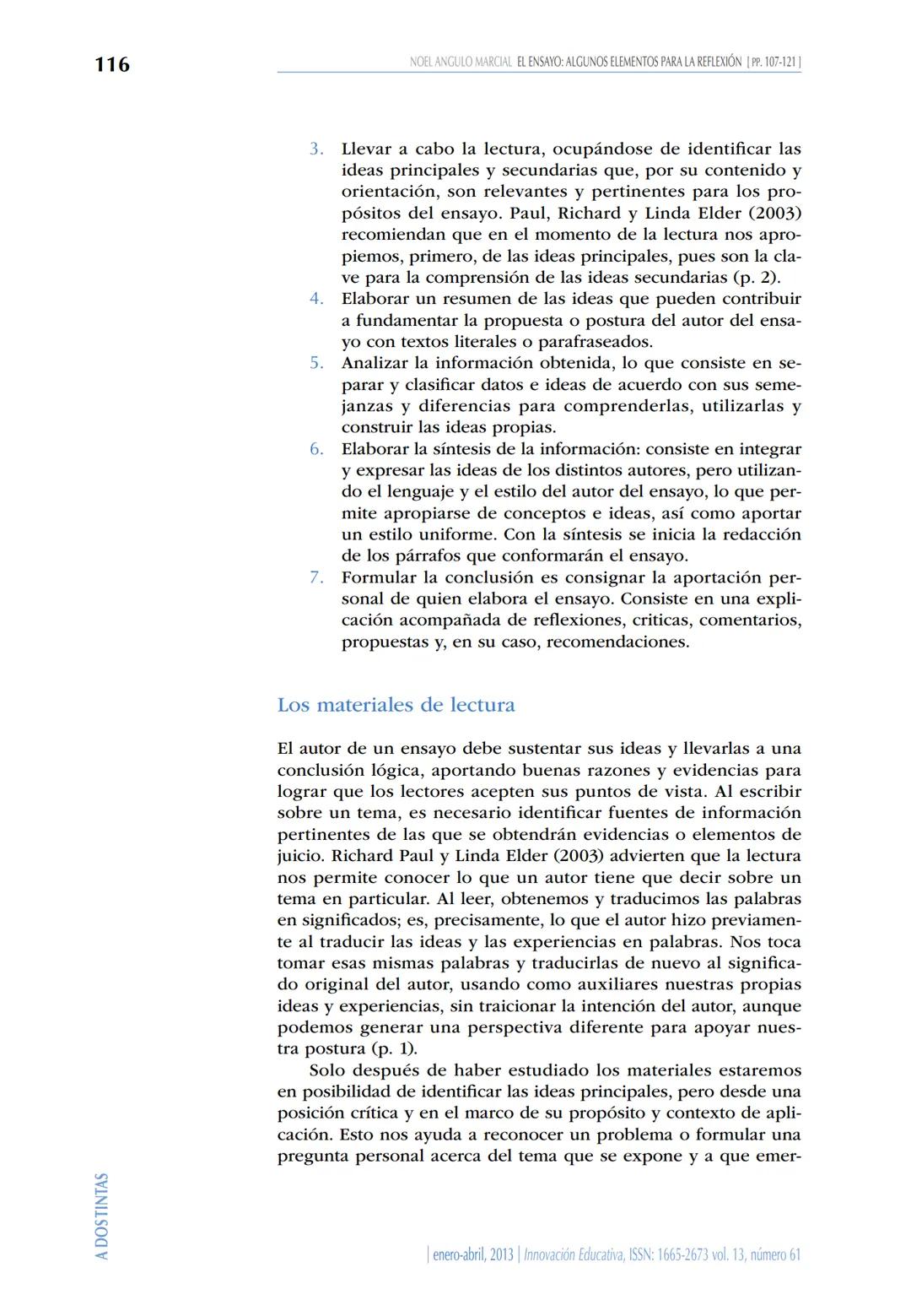 El ensayo: algunos elementos para la reflexión
Noel Angulo Marcial
Instituto Politécnico Nacional
CIECAS
Resumen
Escribir un ensayo requiere