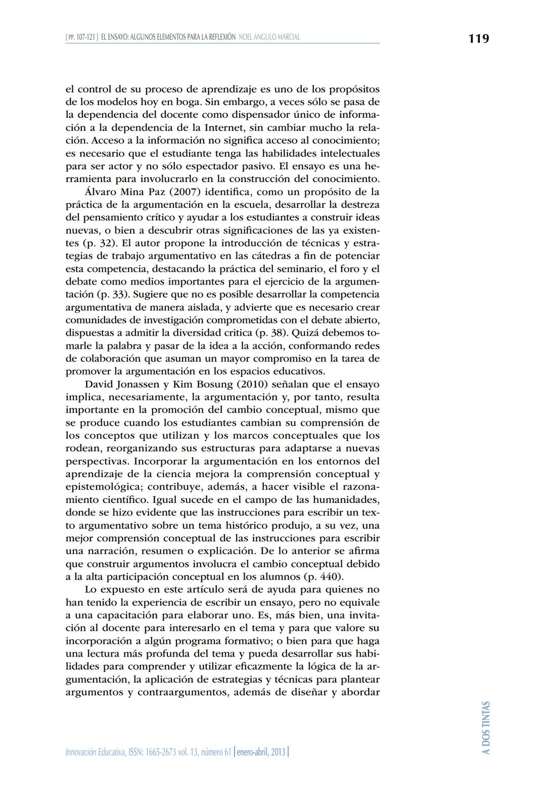 El ensayo: algunos elementos para la reflexión
Noel Angulo Marcial
Instituto Politécnico Nacional
CIECAS
Resumen
Escribir un ensayo requiere