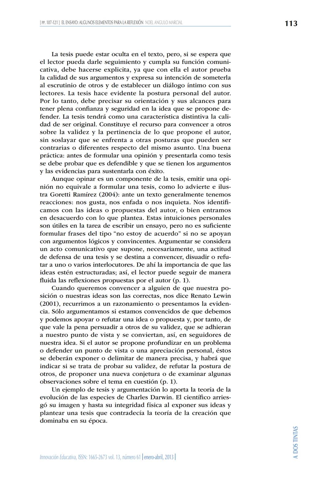 El ensayo: algunos elementos para la reflexión
Noel Angulo Marcial
Instituto Politécnico Nacional
CIECAS
Resumen
Escribir un ensayo requiere