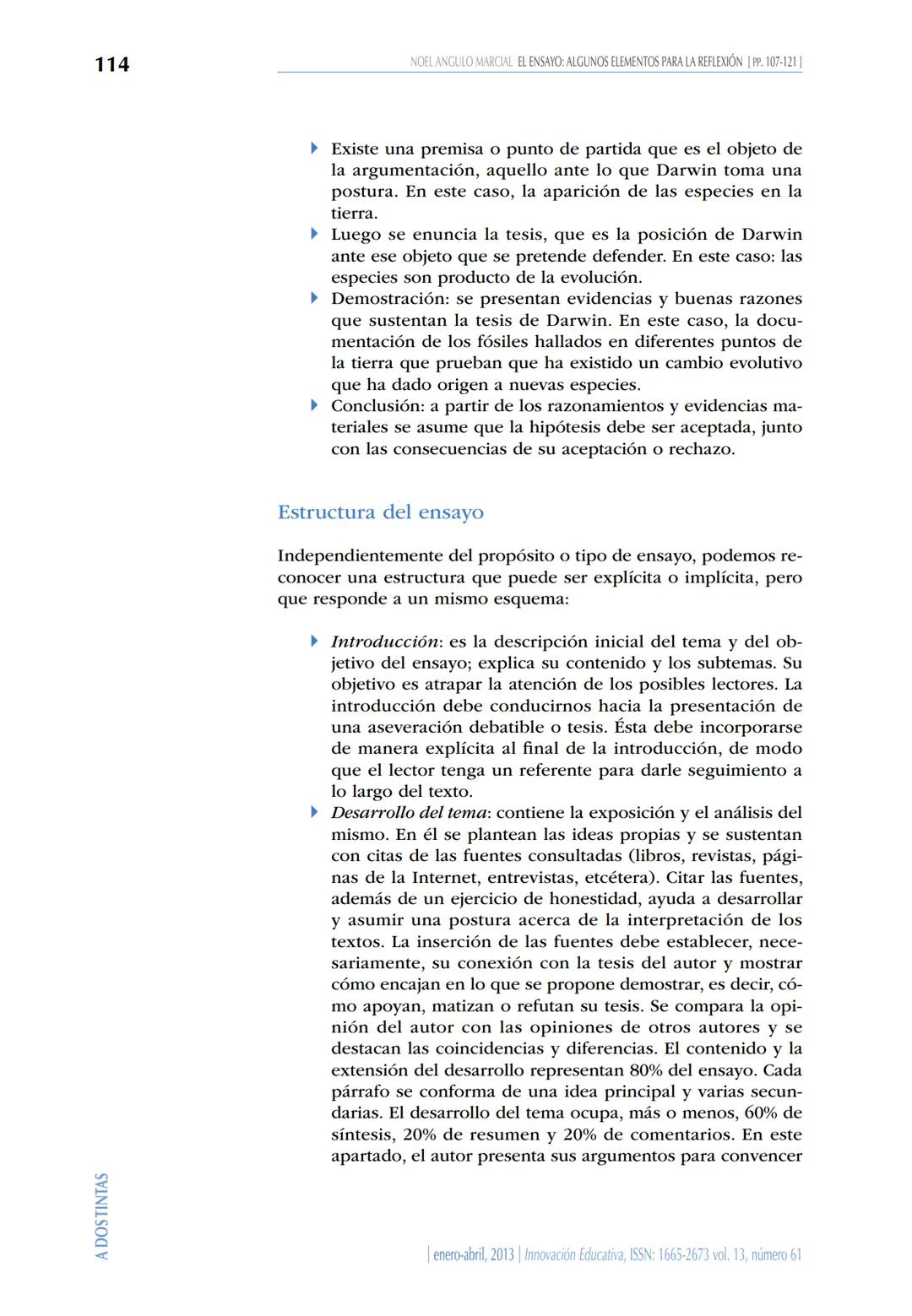 El ensayo: algunos elementos para la reflexión
Noel Angulo Marcial
Instituto Politécnico Nacional
CIECAS
Resumen
Escribir un ensayo requiere
