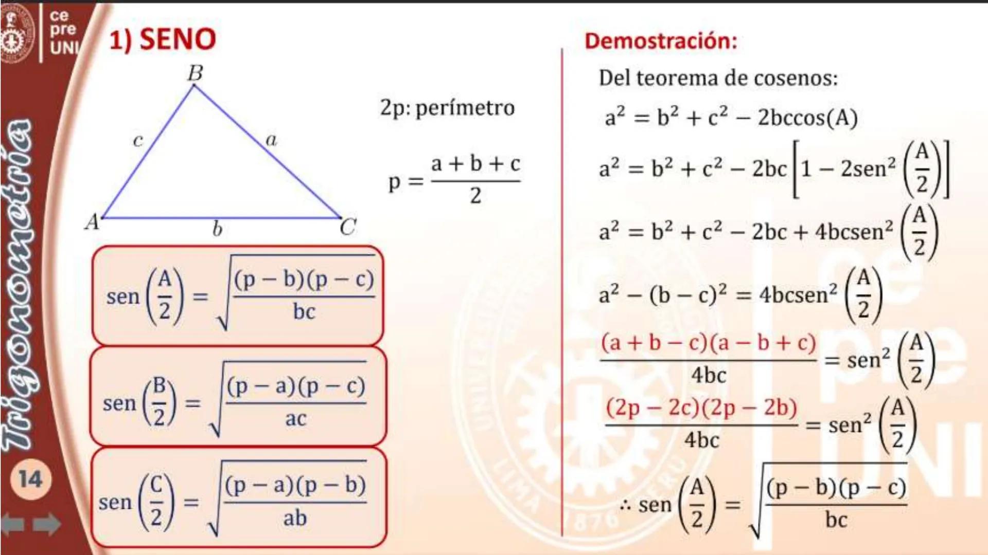 SEMESTRAL UNI
RESOLUCION DE TRIÁNGULOS OBLICUÁNGULOS
TEOREMA DE SENOS
En todo triángulo los lados son proporcionales a los
senos de sus ángu