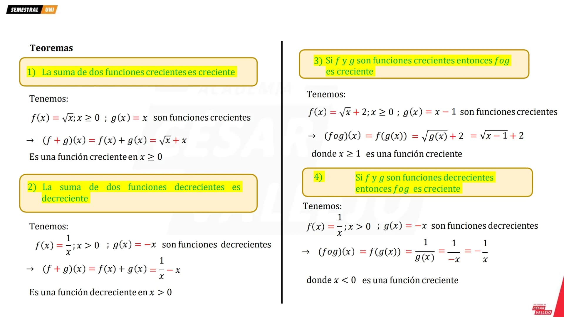 SEMESTRAL UNI
Teoremas
1) La suma de dos funciones pares es par.
3) El producto de dos funciones pares es par.
ADE
Tenemos:
f(x) = x²; g(x)