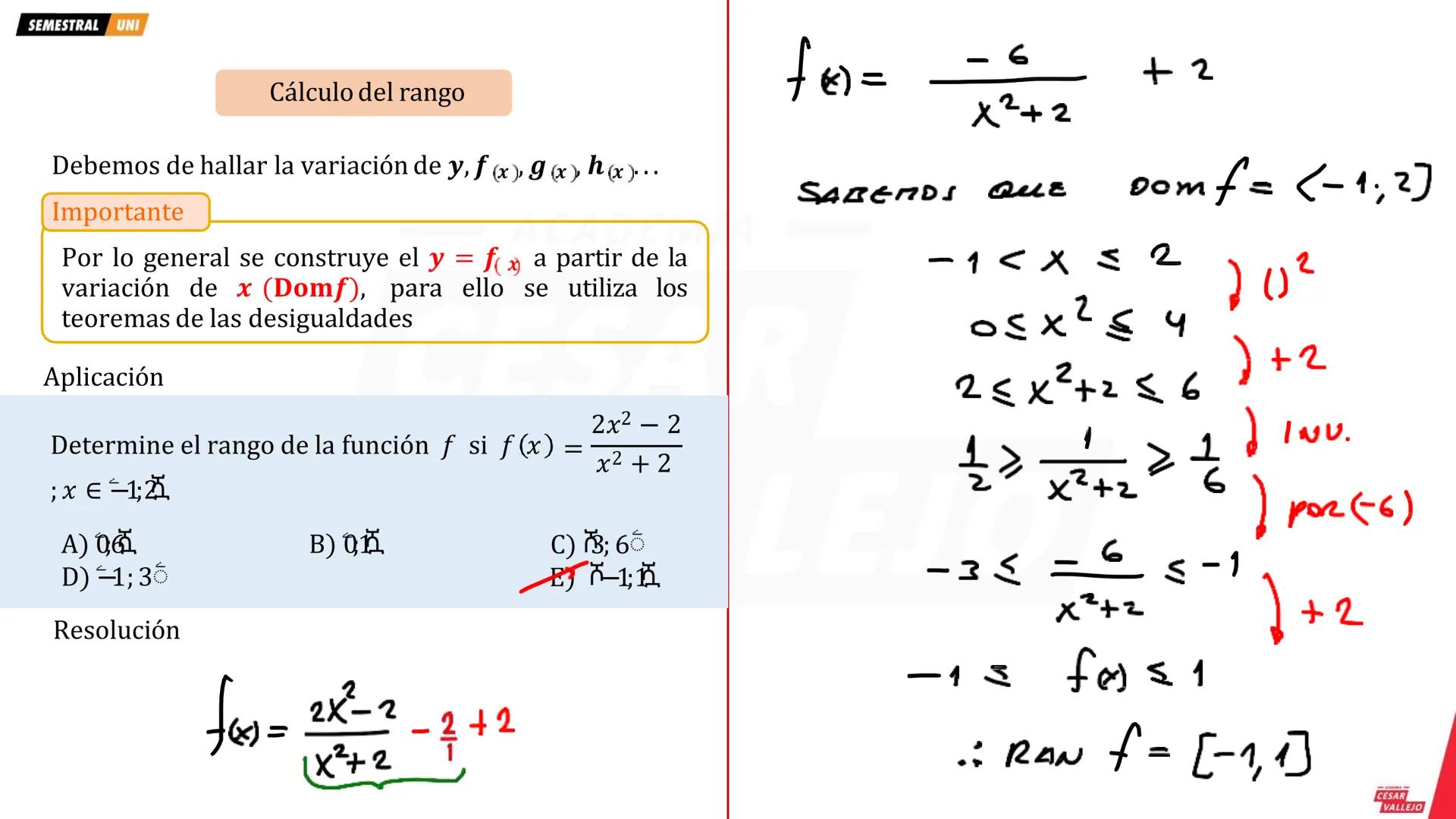 SEMESTRAL UNI
FUNCIÓN
g
A
B
¿ges función?
Sean A y B conjuntos no vacíos.
1
4
La función f de A en B es un conjunto de pares
ordenados (x; y