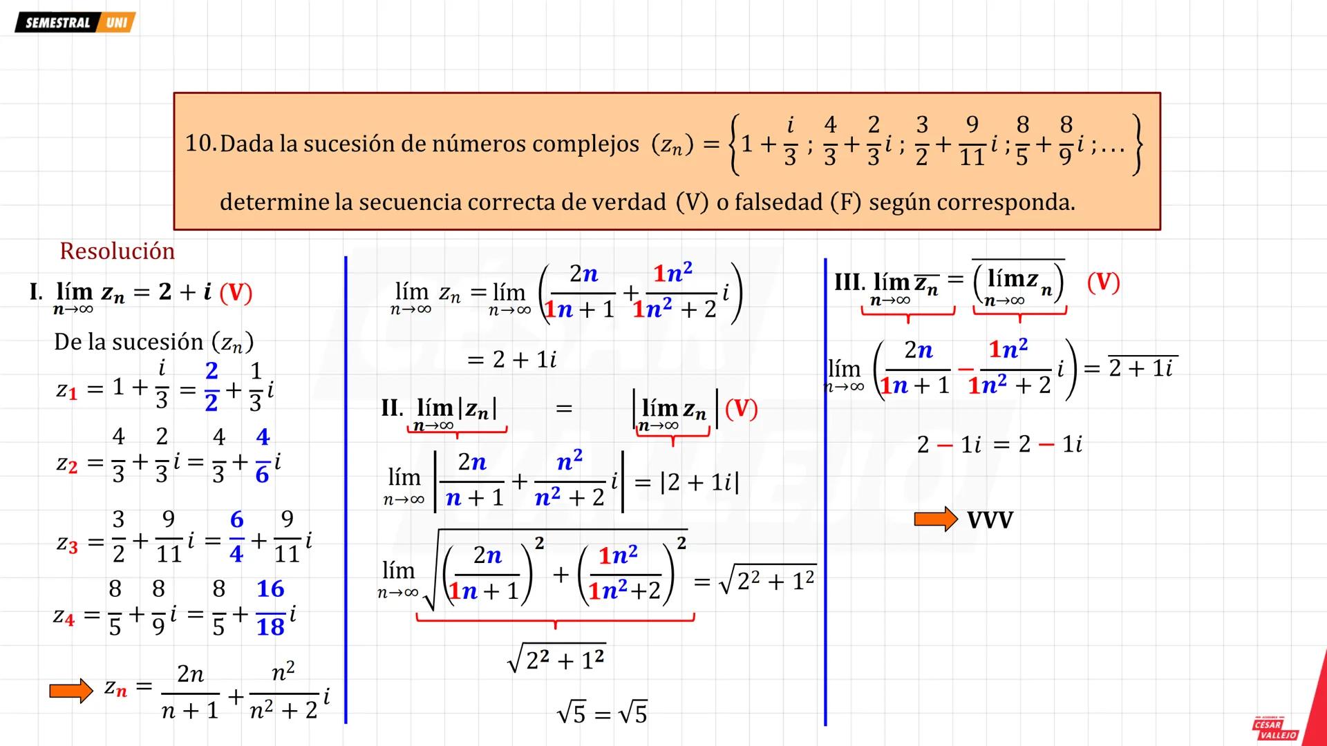 SEMESTRAL UNI
SUCESIONES REALES
Una sucesión es una función cuyo dominio es el
conjunto de los números naturales y su rango es un
subconjunt