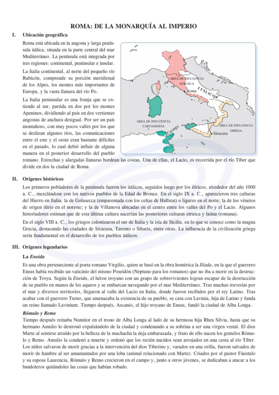 I. Ubicación geográfica
ROMA: DE LA MONARQUÍA AL IMPERIO
Roma está ubicada en la angosta y larga penín-
sula itálica, situada en la parte ce