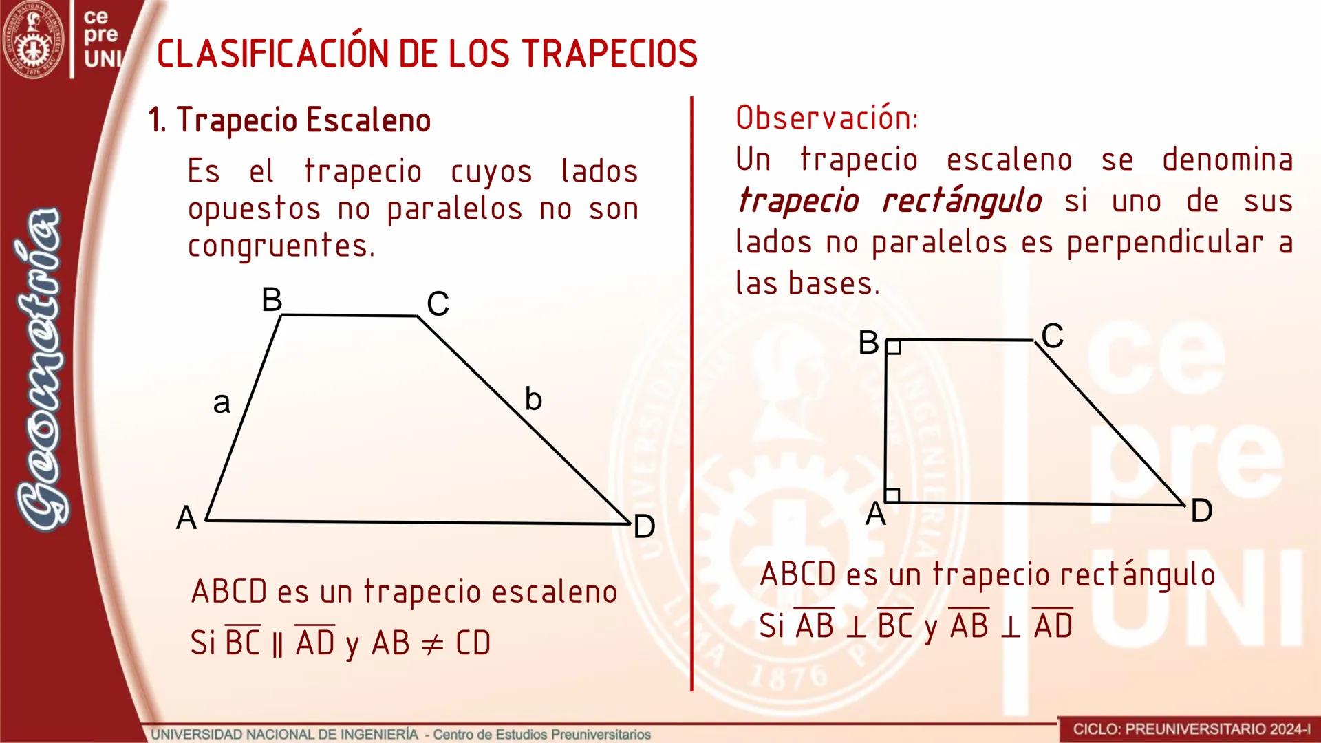## TRAPEZOIDE
Es el cuadrilátero convexo que no tiene lados paralelos.
```
A
B
C
D
```
Si los lados opuestos no son
paralelos, entonces