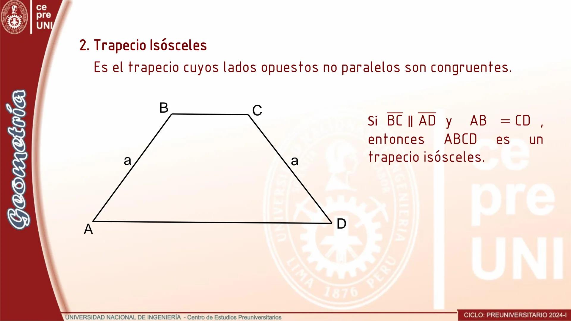 ## TRAPEZOIDE
Es el cuadrilátero convexo que no tiene lados paralelos.
```
A
B
C
D
```
Si los lados opuestos no son
paralelos, entonces