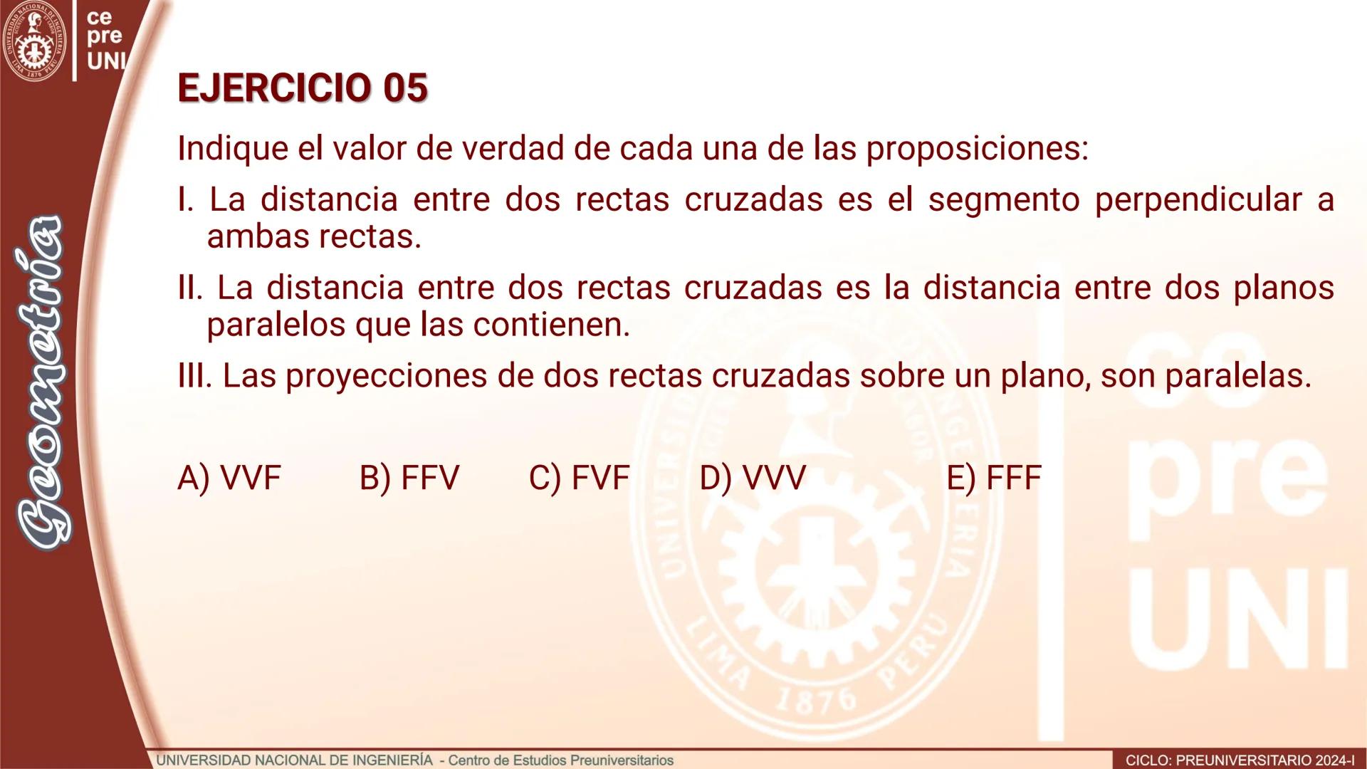 Geo
UNIVERSEORD
LIMA
TIA
ET LABOR
NACIONAL DE INGENIERIA
1876 PERU
ce
pre
UNI
TEORIA
Geometría
DISTANCIA ENTRE RECTAS
CRUZADAS
UNIVERSIDAD N