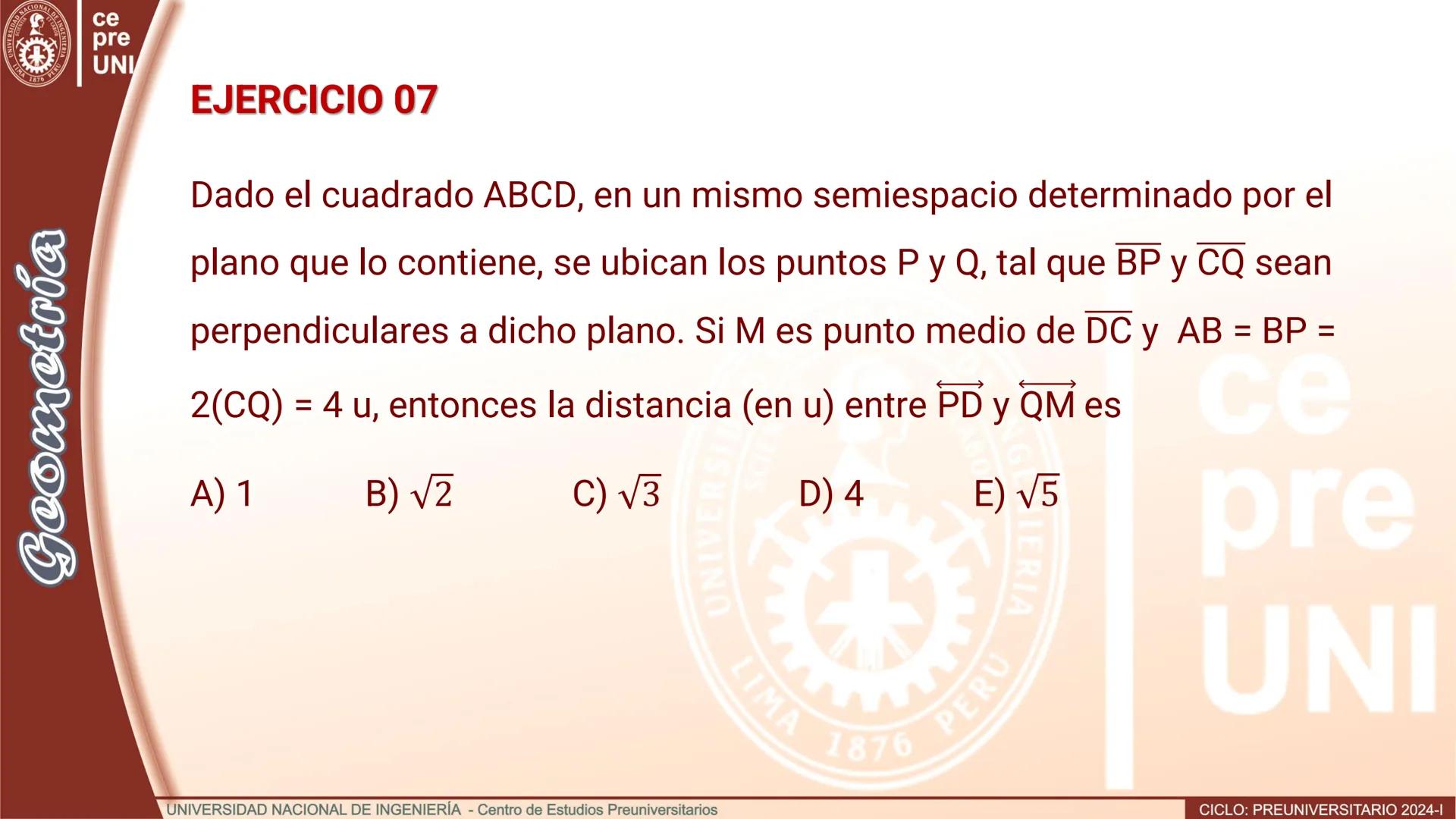 Geo
UNIVERSEORD
LIMA
TIA
ET LABOR
NACIONAL DE INGENIERIA
1876 PERU
ce
pre
UNI
TEORIA
Geometría
DISTANCIA ENTRE RECTAS
CRUZADAS
UNIVERSIDAD N