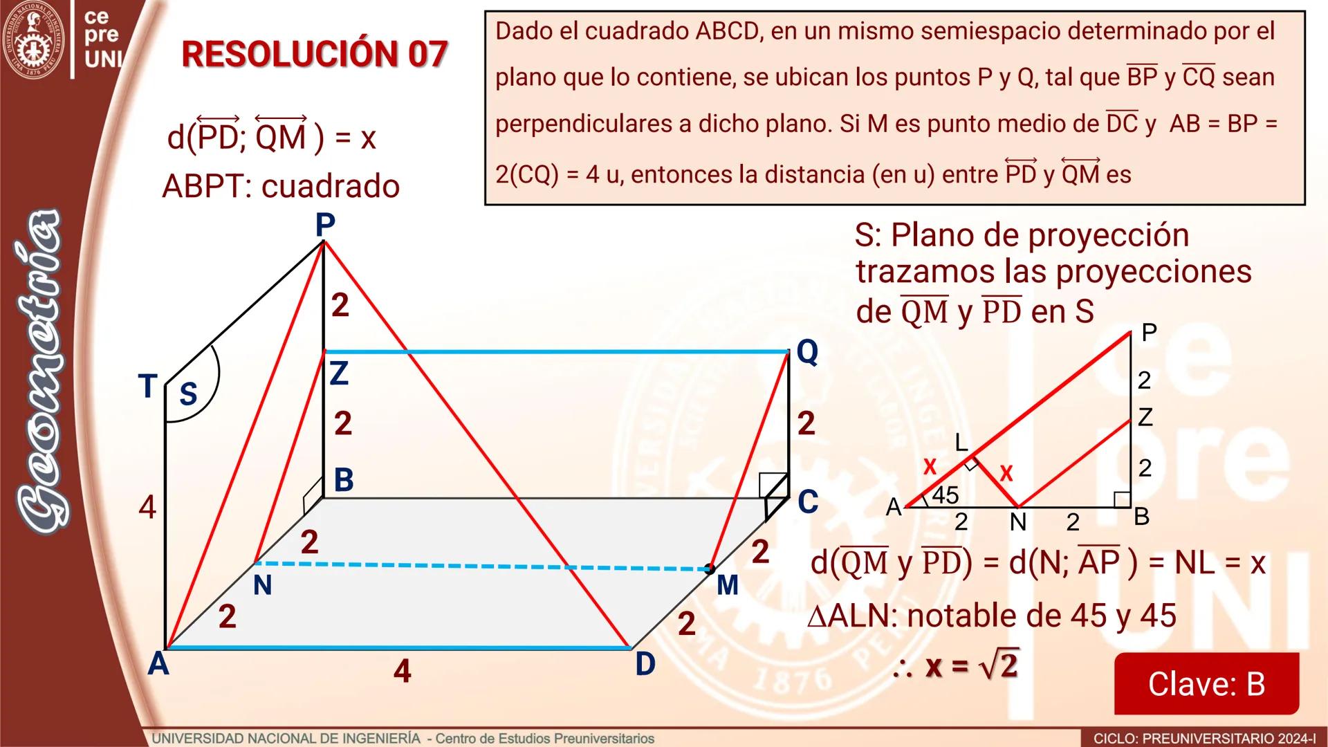 Geo
UNIVERSEORD
LIMA
TIA
ET LABOR
NACIONAL DE INGENIERIA
1876 PERU
ce
pre
UNI
TEORIA
Geometría
DISTANCIA ENTRE RECTAS
CRUZADAS
UNIVERSIDAD N