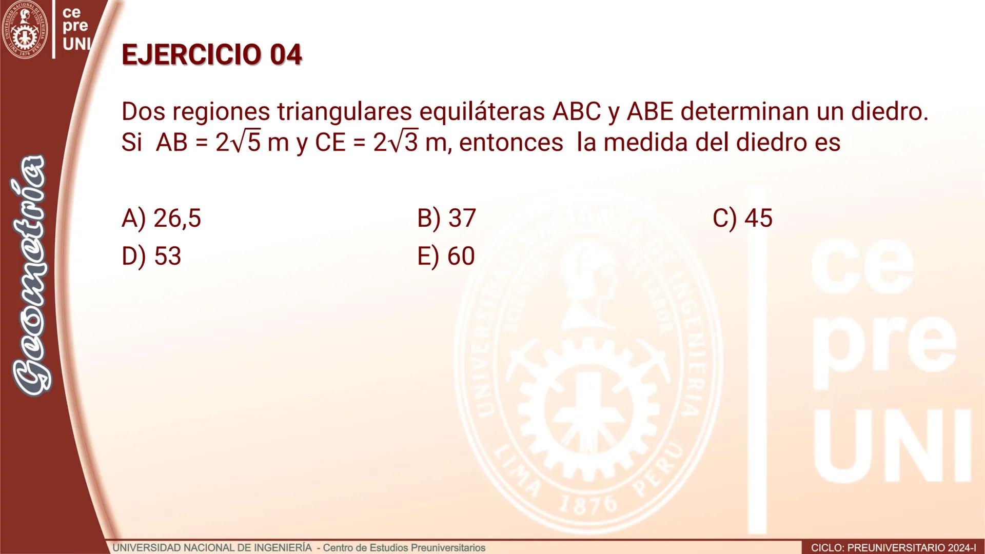 # TEORÍA
# Geometría
## ÁNGULO DIEDRO
CICLO
PREUNIVERSITARIO
2024-1
Semana
13b
UNIVERSIDAD NACIONAL DE INGENIERÍA - Centro