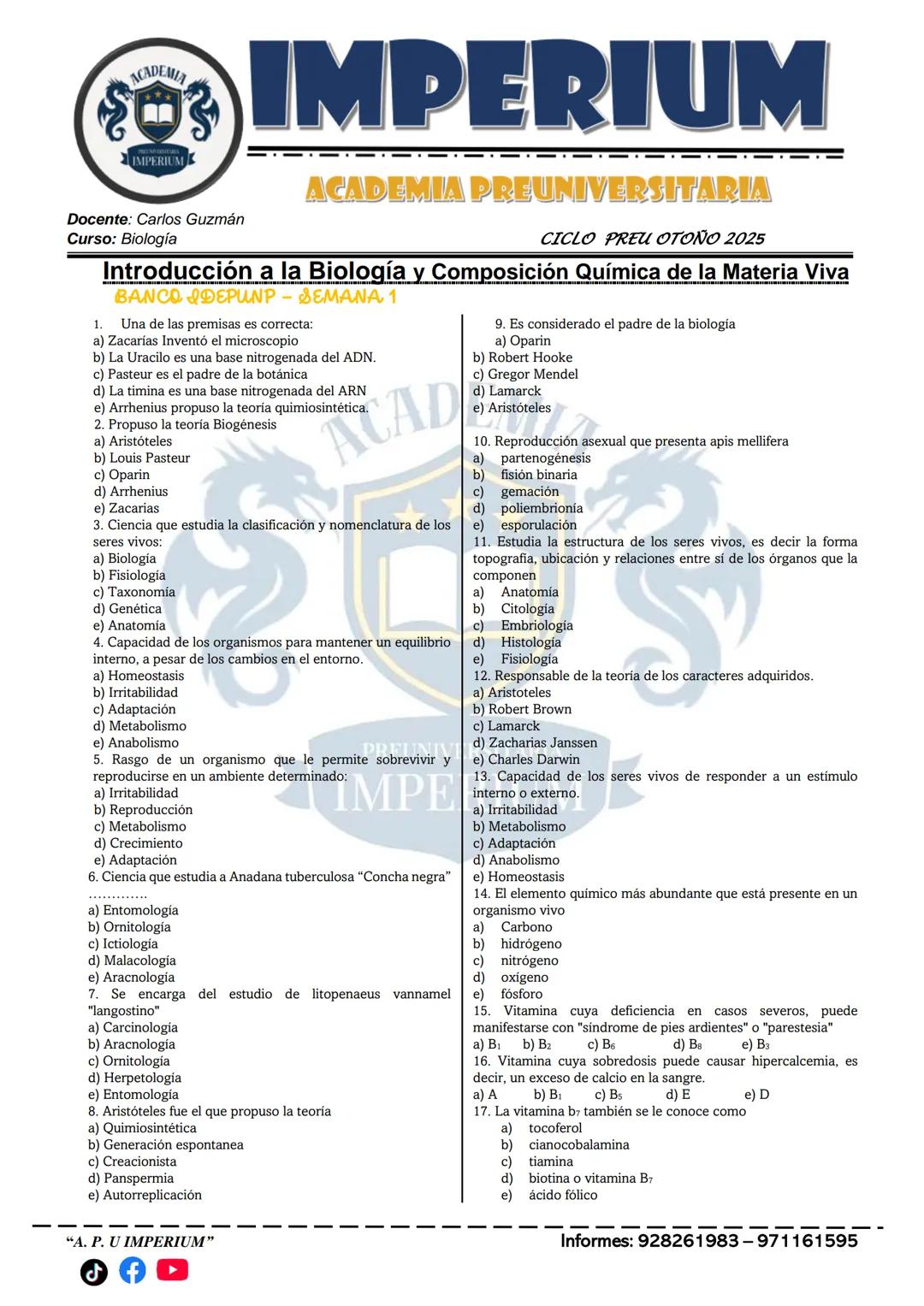 ACADEMIA
IMPERIUM
Docente: Carlos Guzmán
Curso: Biología
IMPERIUM
ACADEMIA PREUNIVERSITARIA
CICLO PREU OTOÑO 2025
Introducción a la Biología