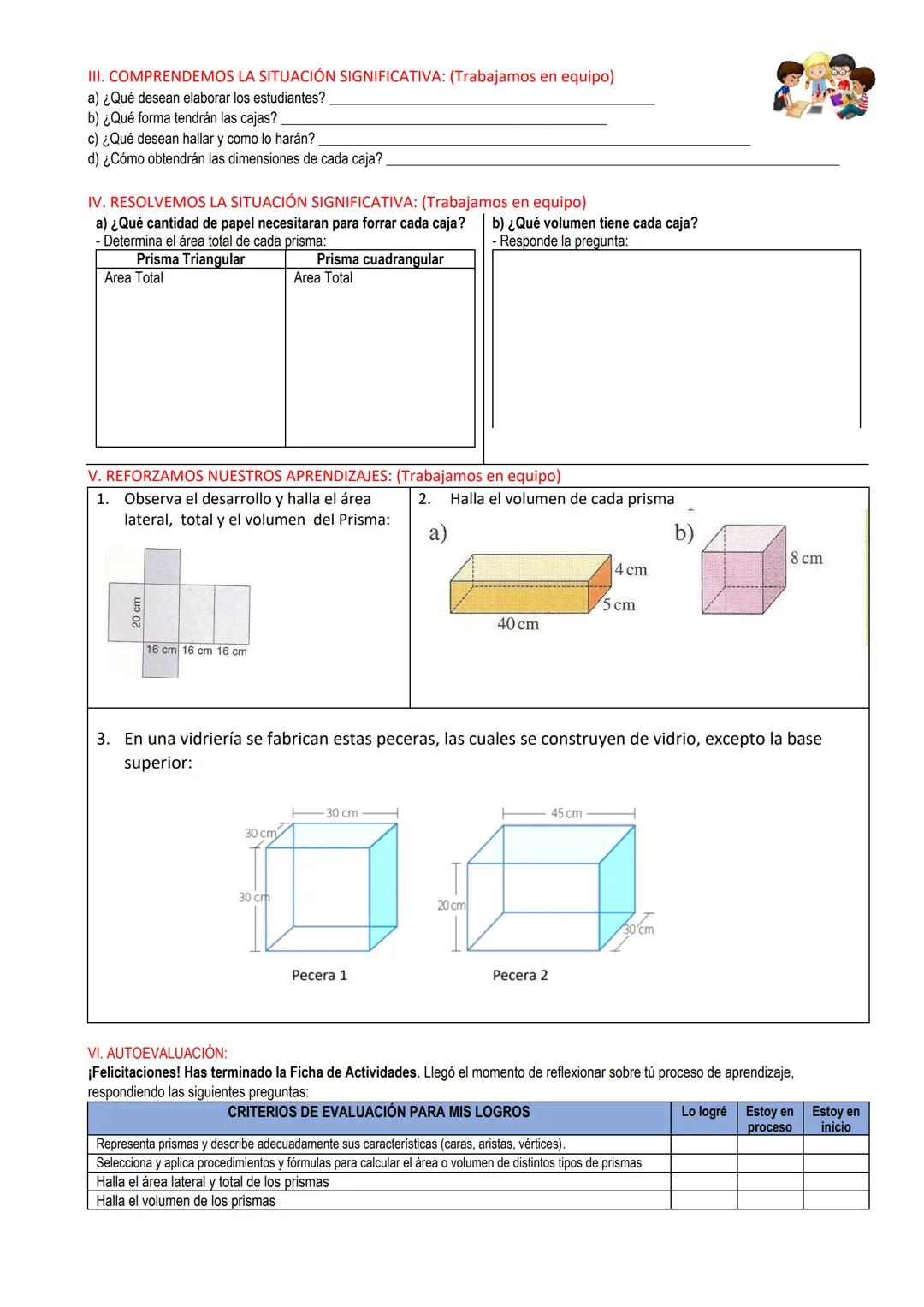 1°
SESIÓN N°04
Elaboración de cajitas en forma de prismas
Fecha:
Estudiante:
1. SITUACIÓN SIGNIFICATIVA:
Grado:
Docente: Marleni Julia Garcí