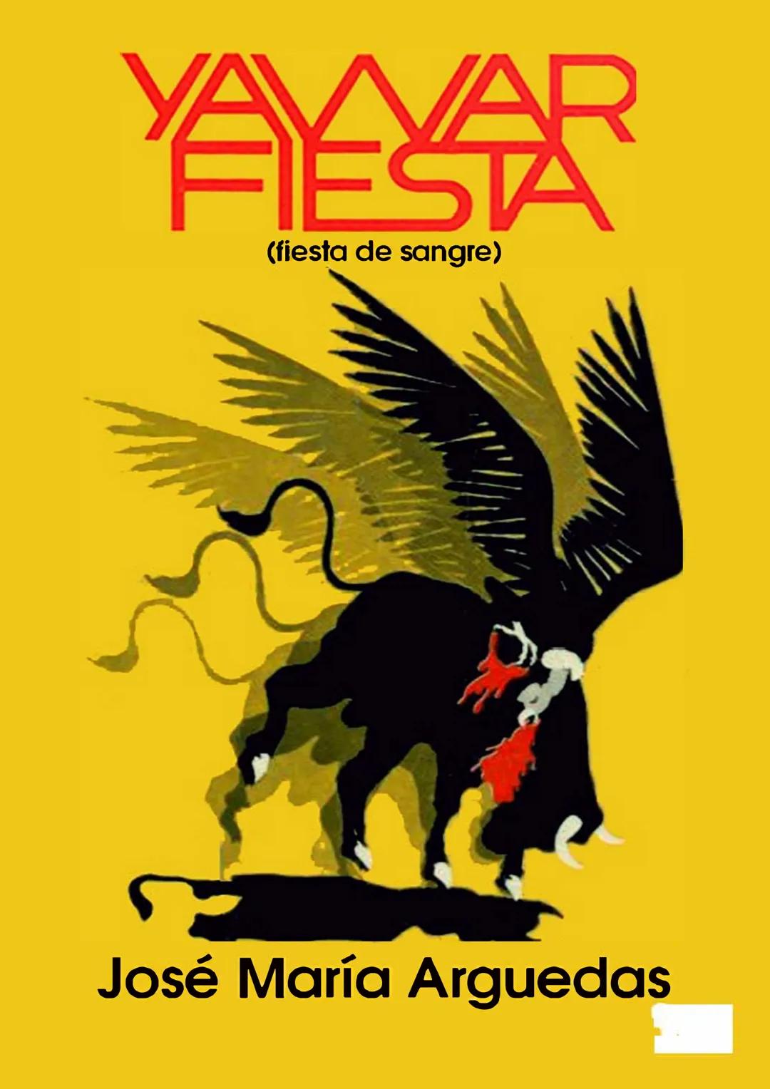 # YAYAR FIESTA
(fiesta de sangre)
José María Arguedas Ante la proximidad de la fiesta nacional del Perú, el 28 de julio, los vecinos
del p