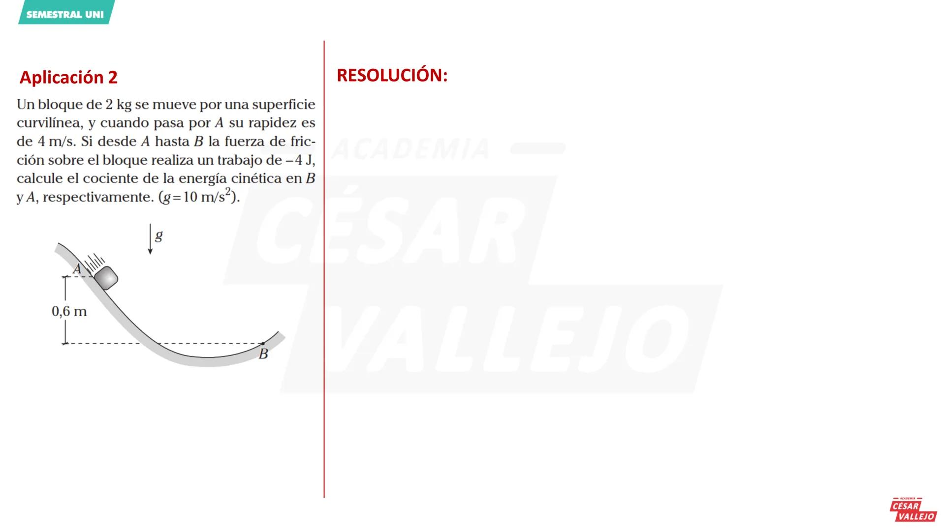 SEMESTRAL UNI
Objetivos
ACADEMIA
• Conocer el concepto de trabajo mecánico.
• Determinar la cantidad trabajo mecánico
en diferentes casos.
•