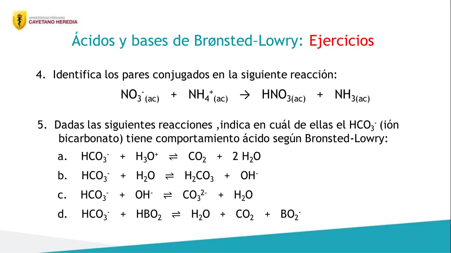 Unidad 4: Cinética, equilibrio químico e iónico
Ácidos y bases
UNIVERSIDAD PERUANA
CAYETANO HEREDIA 4
Resultados de aprendizaje
• Distingu