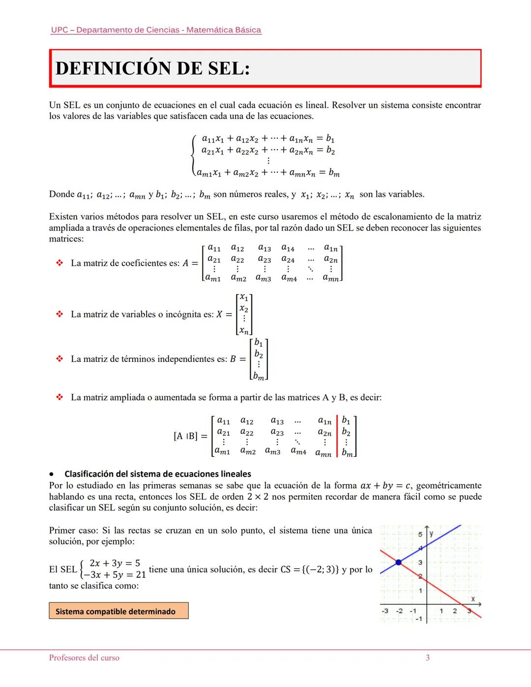 UPC-Departamento de Ciencias - Matemática Básica
LECTURA: Sistemas de Ecuaciones
Lineales (SEL)
Introducción:
Los sistemas de ecuaciones lin