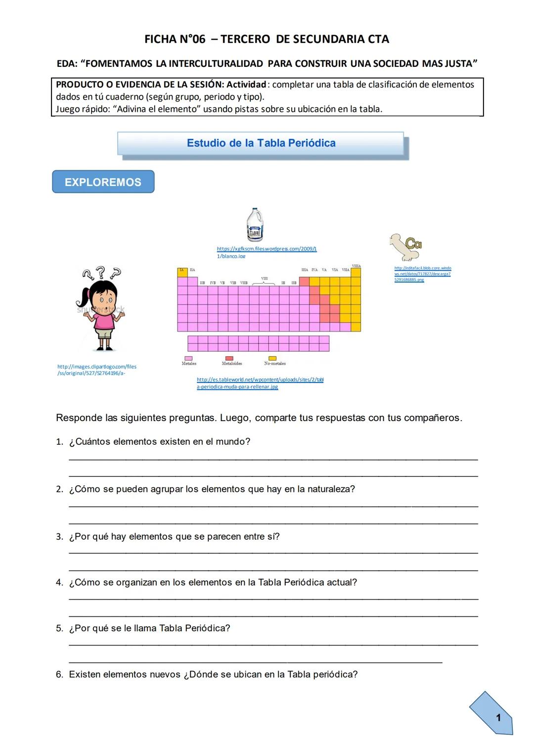 FICHA N°06 - TERCERO DE SECUNDARIA CTA
EDA: "FOMENTAMOS LA INTERCULTURALIDAD PARA CONSTRUIR UNA SOCIEDAD MAS JUSTA"
PRODUCTO O EVIDENCIA DE