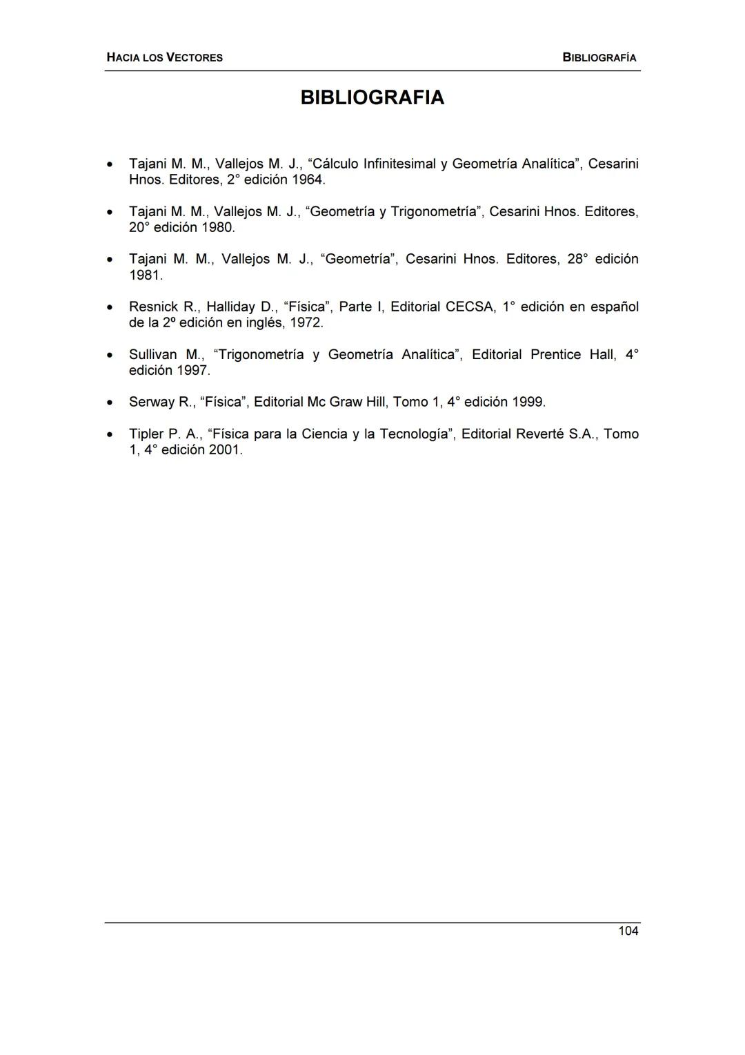 HACIA LOS
VECTORES
UN CURSO PREPARATORIO PARA
FÍSICA UNIVERSITARIA
FACULTAD DE INGENIERÍA
UNIVERSIDAD NACIONAL DE ENTRE RÍOS
JOSÉ DI PAOLO H