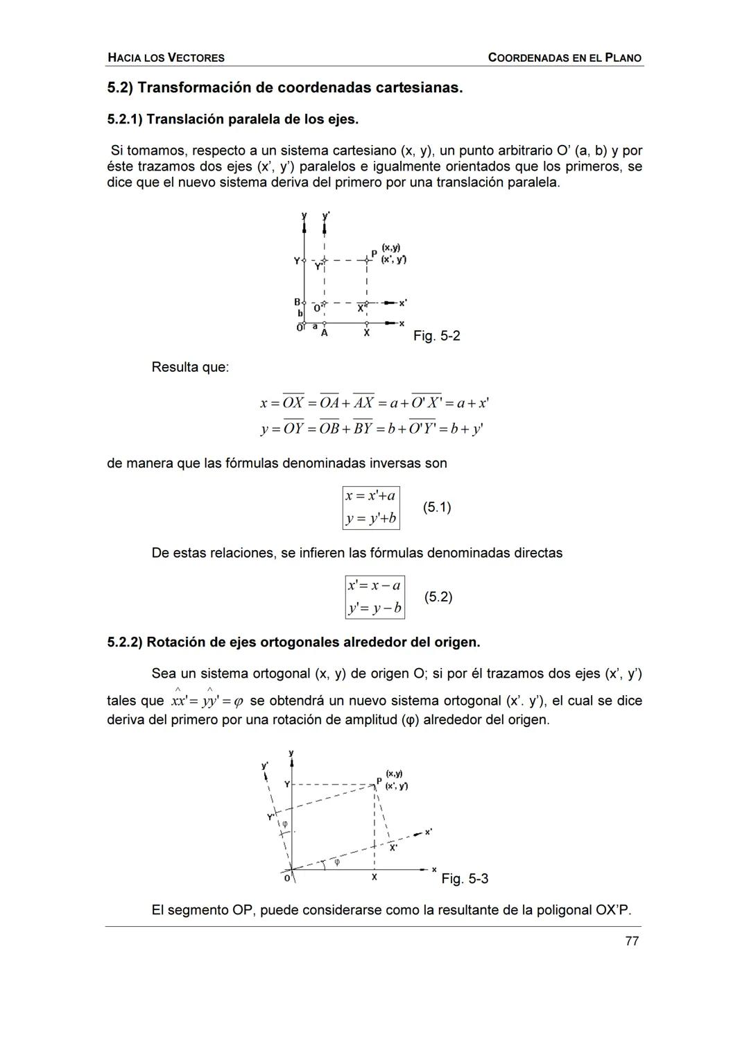 HACIA LOS
VECTORES
UN CURSO PREPARATORIO PARA
FÍSICA UNIVERSITARIA
FACULTAD DE INGENIERÍA
UNIVERSIDAD NACIONAL DE ENTRE RÍOS
JOSÉ DI PAOLO H