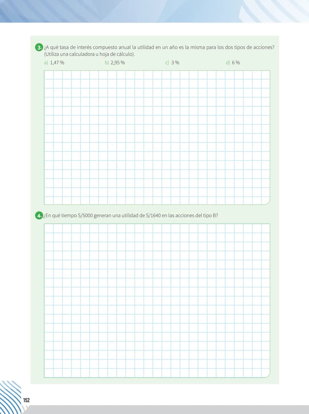 Ficha
11
Aplicamos nuestros aprendizajes
Propósito: Establecemos relaciones entre datos y acciones de comparar o trabajar con tasas de
inter
